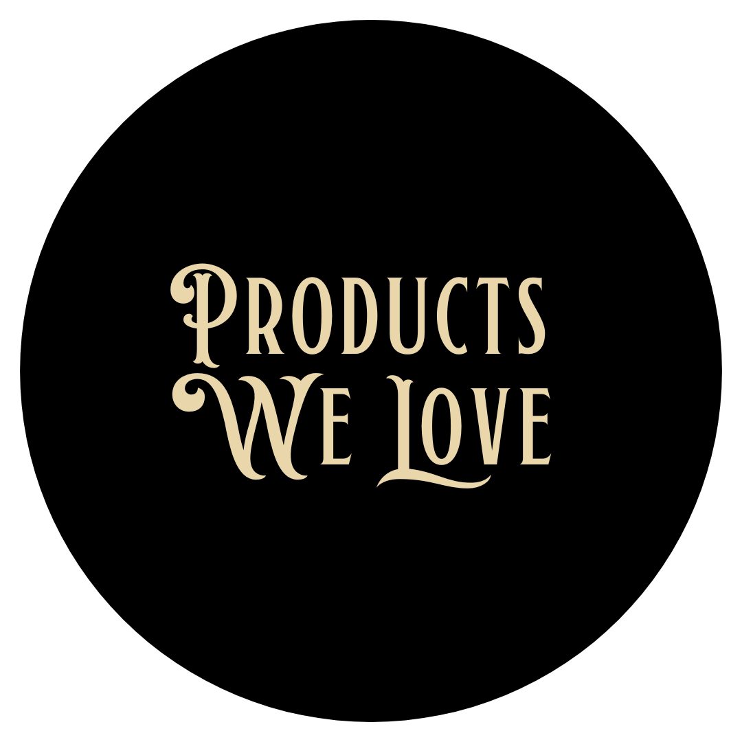 *Products We Love