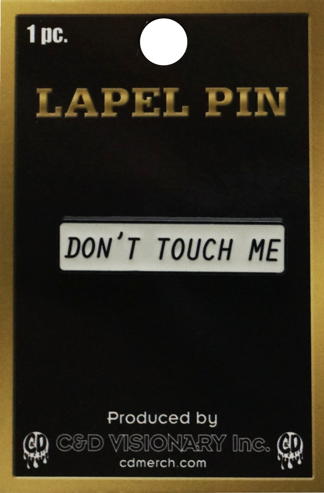 "Don't Touch Me"  Enamel Pin