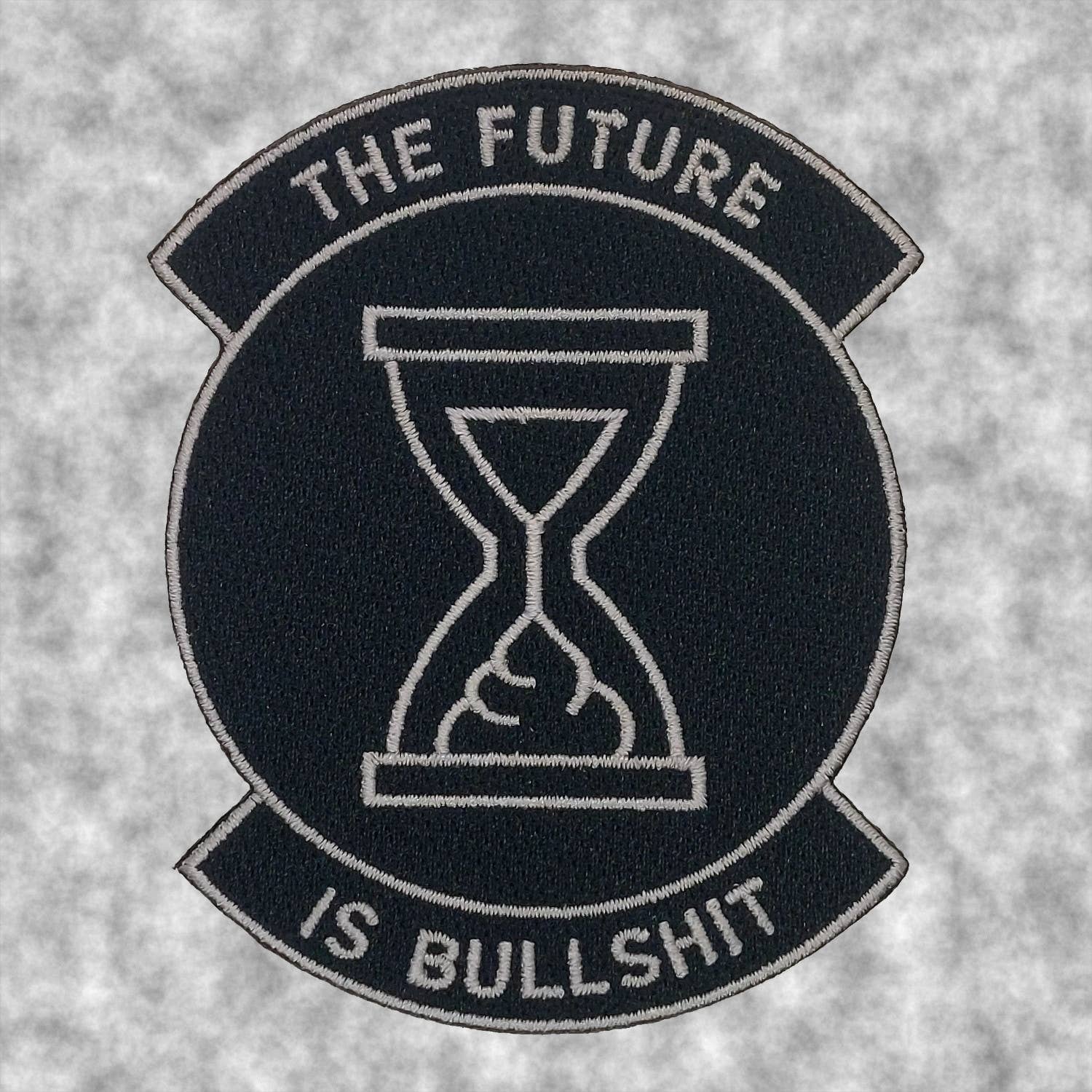 "The Future is Bullshit" Embroidered Patch