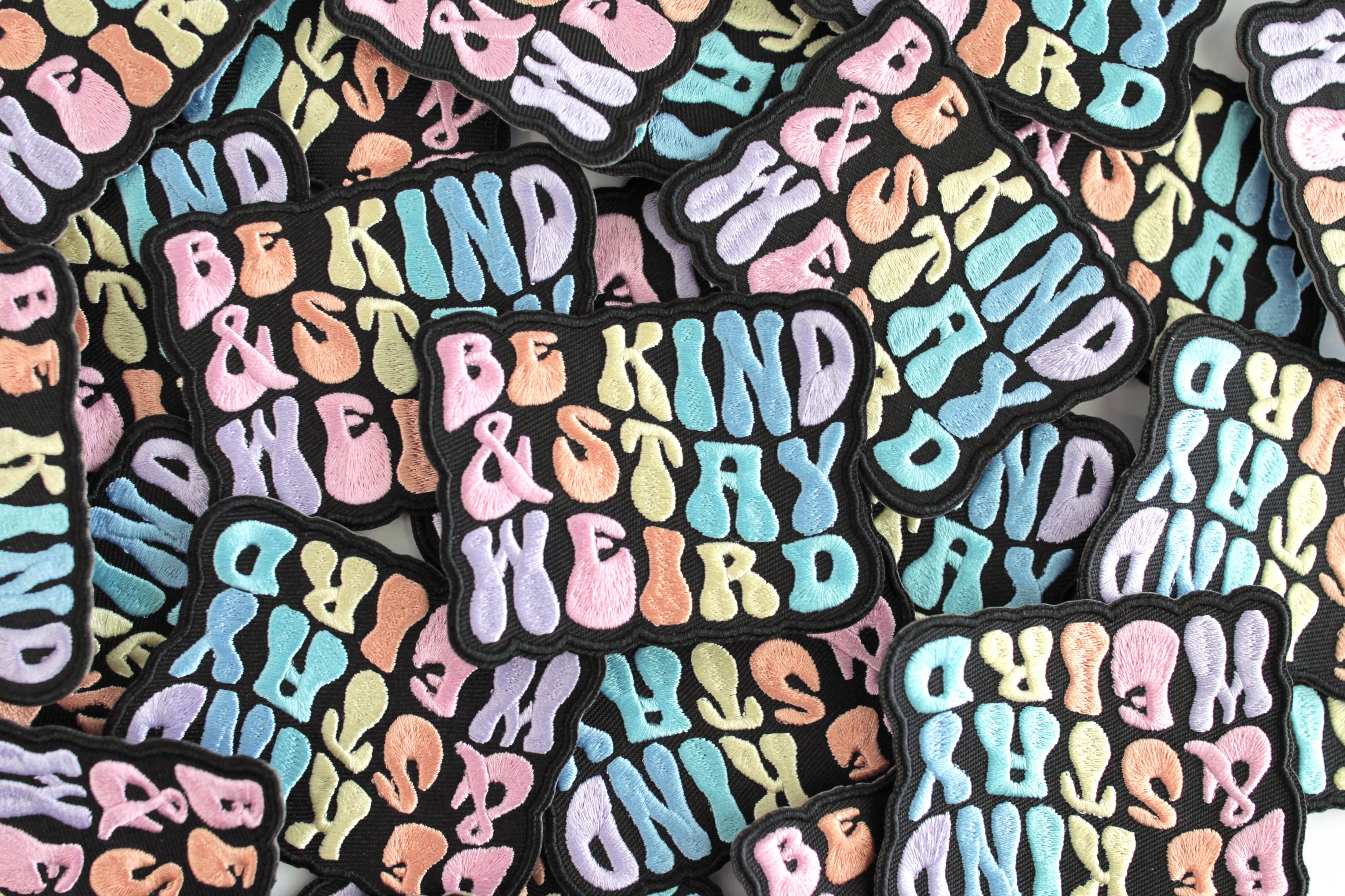 Be Kind & Stay Weird Rainbow Retro Embroidered Iron on Patch
