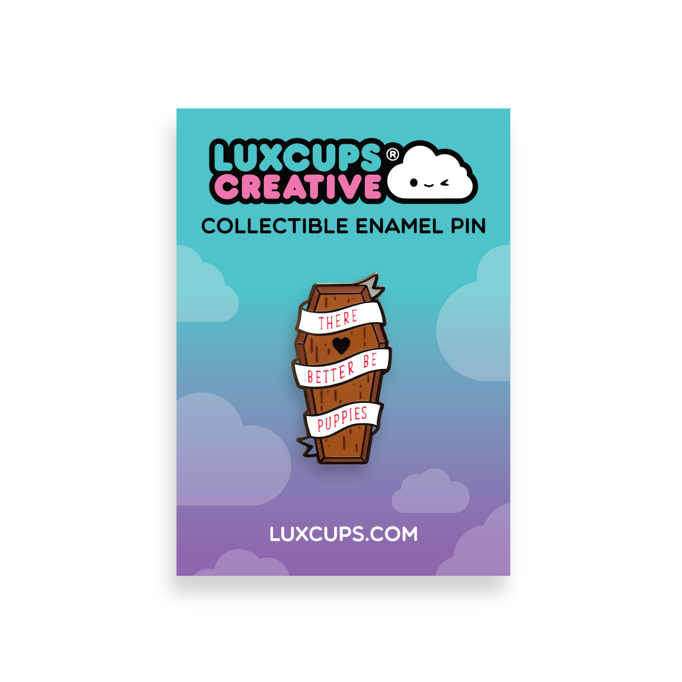 Better Be Puppies Hard Enamel Pin