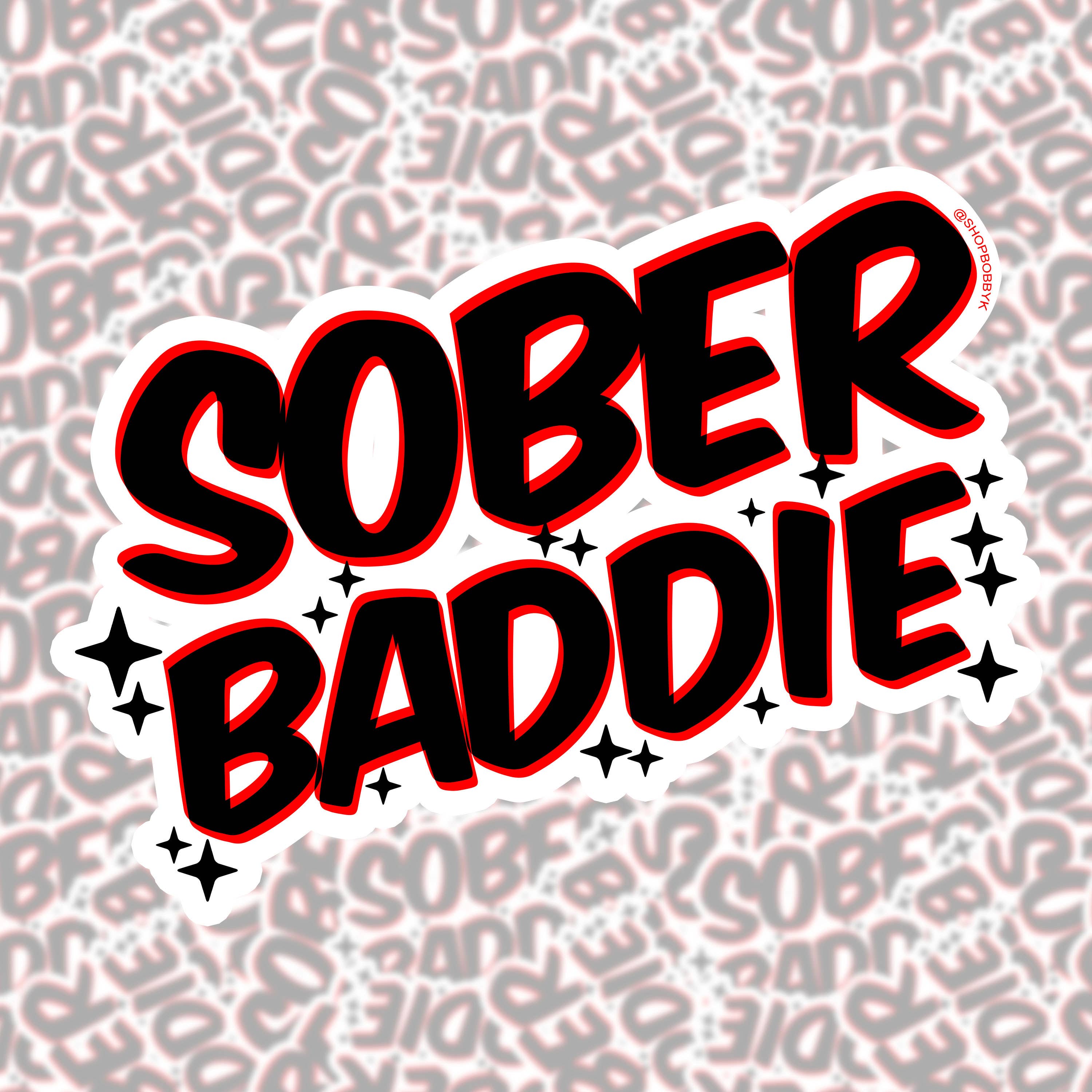 Sober Baddie Sticker