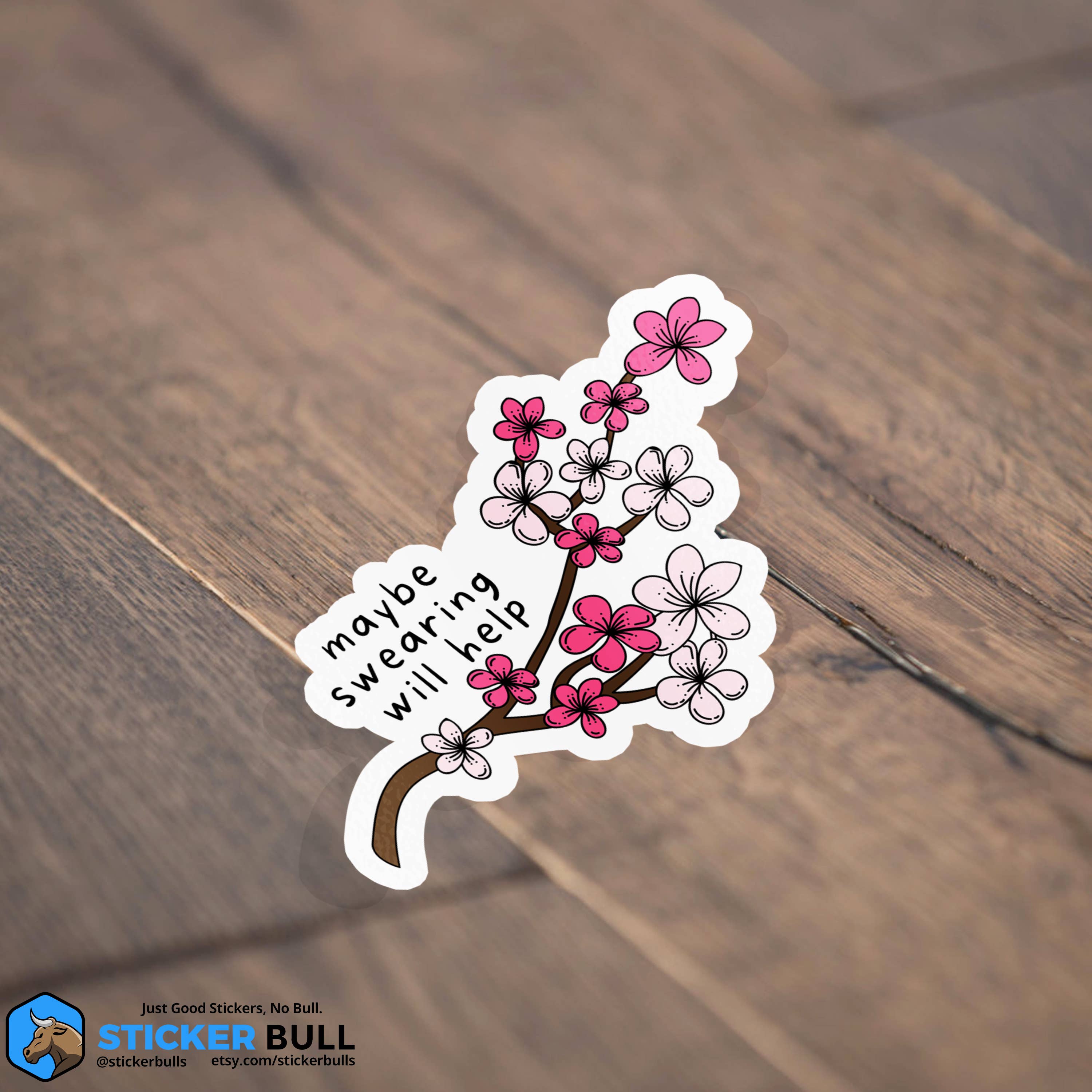 Maybe Swearing Will Help Mental Health Sticker