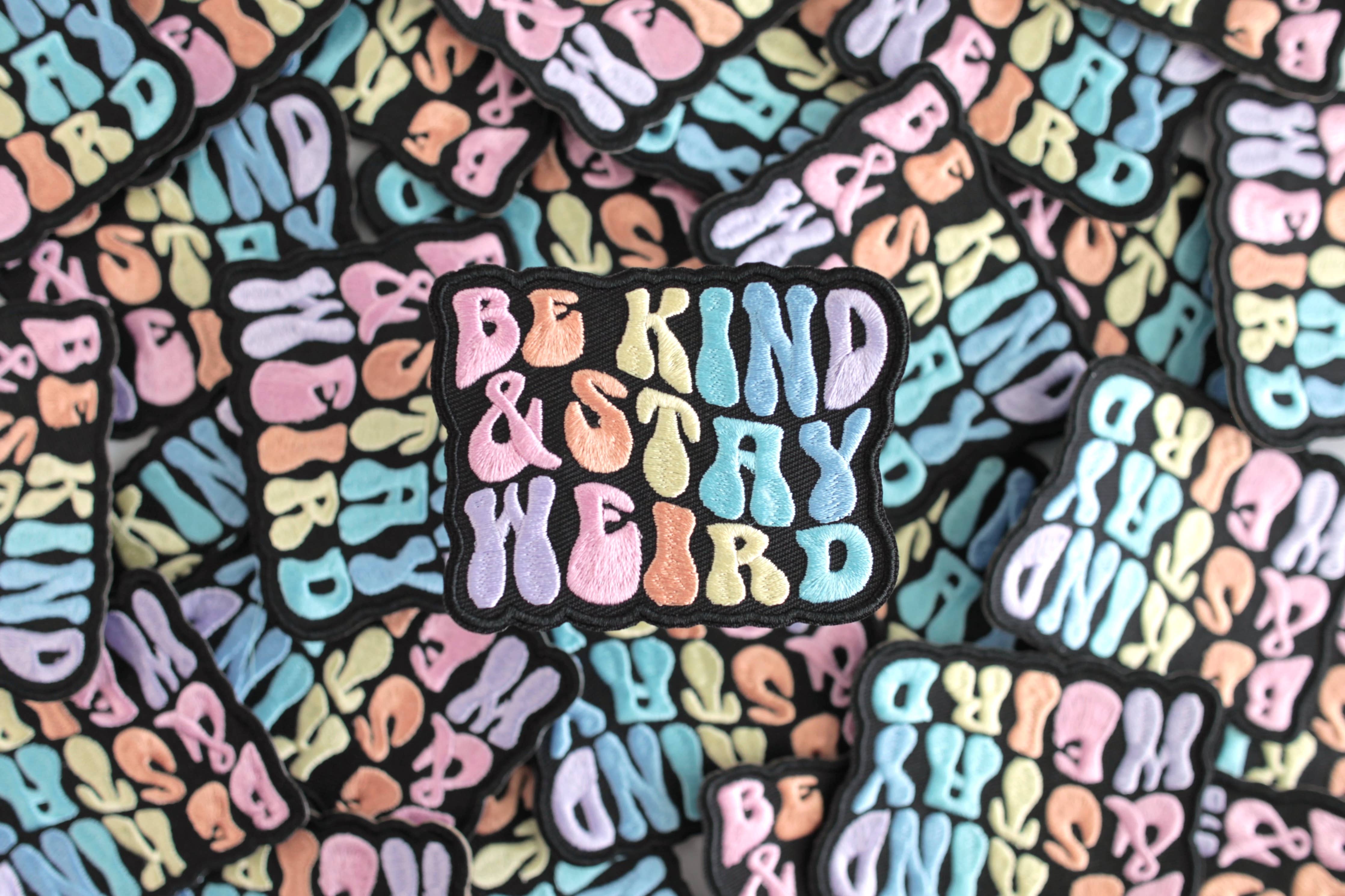 Be Kind & Stay Weird Rainbow Retro Embroidered Iron on Patch