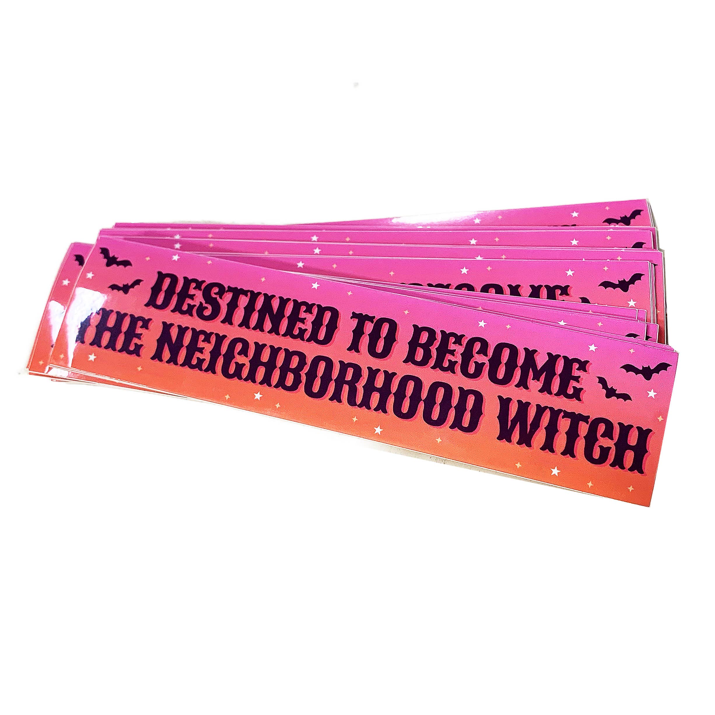 Destined To Become The Neighborhood Witch Vinyl Sticker