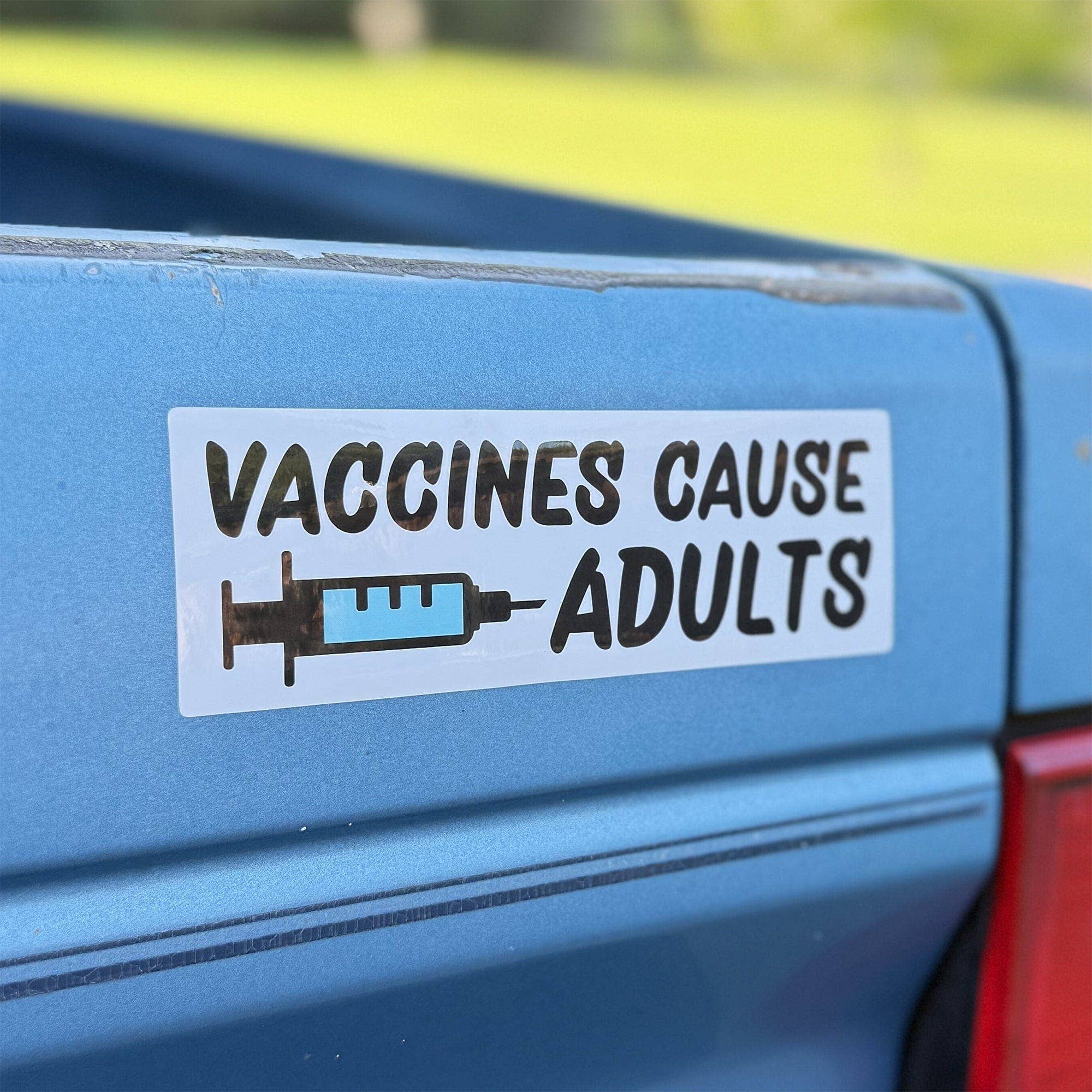 Vaccines Cause Adults Bumper Sticker or Car Magnet: Bumper Sticker