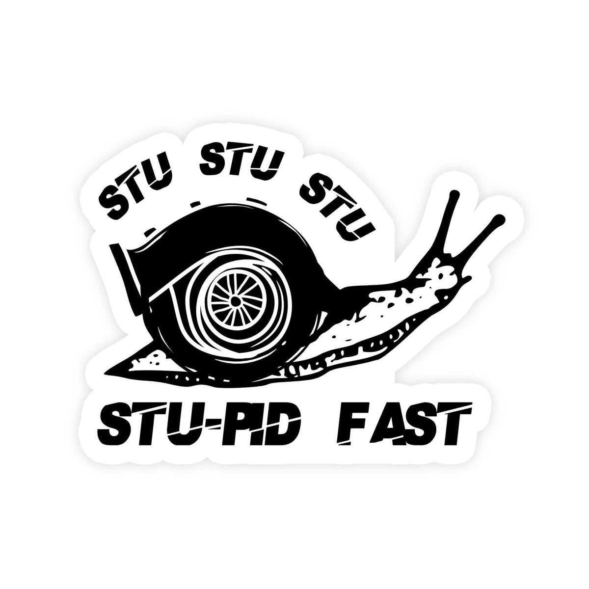 StuStu Stupid Fast Turbo Snail Sticker | Madam Clutterbucket's ...