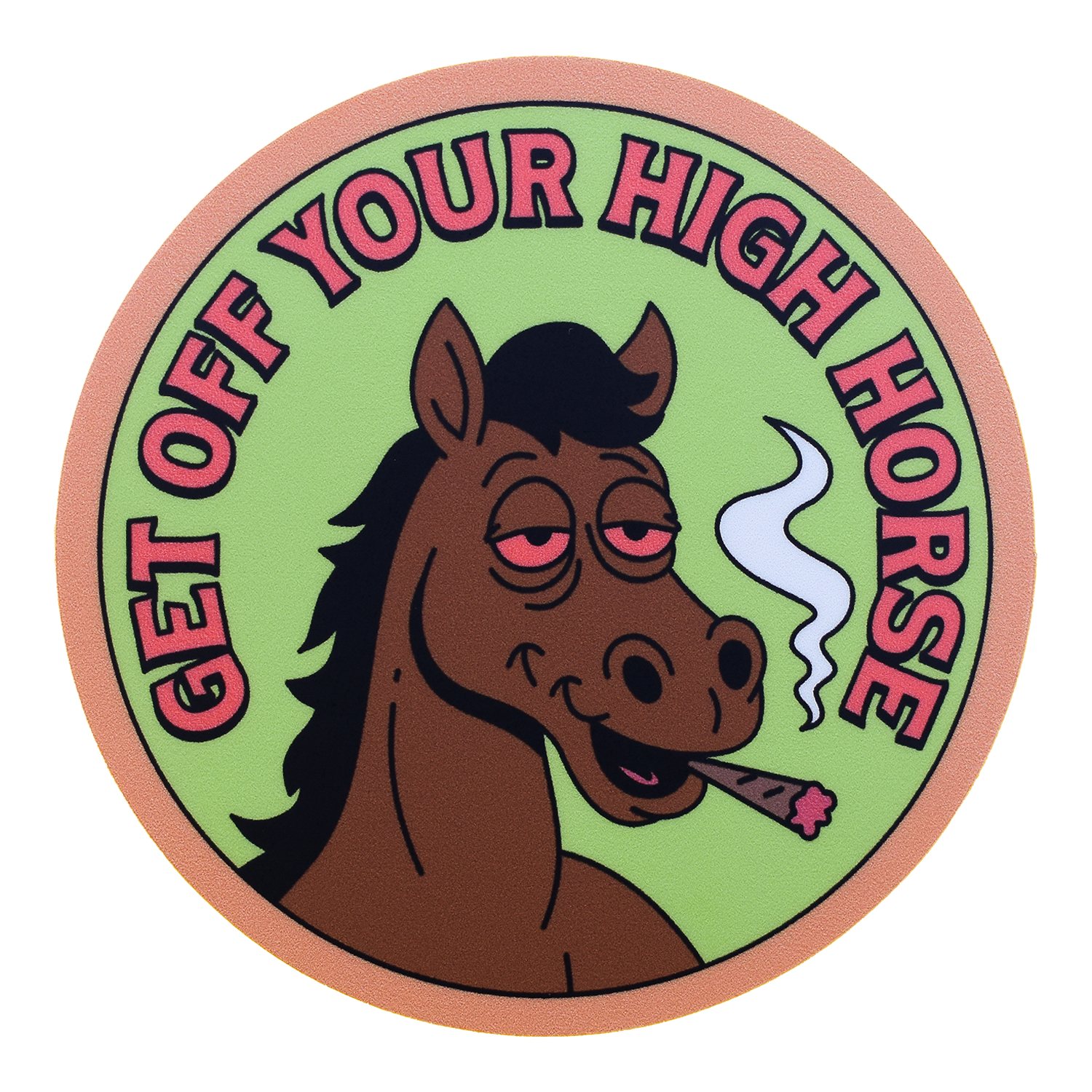 Get Off Your ~High~ Horse Sticker