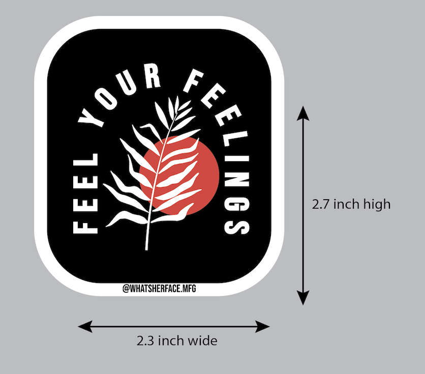 Feel Your Feelings Fern Vinyl Sticker