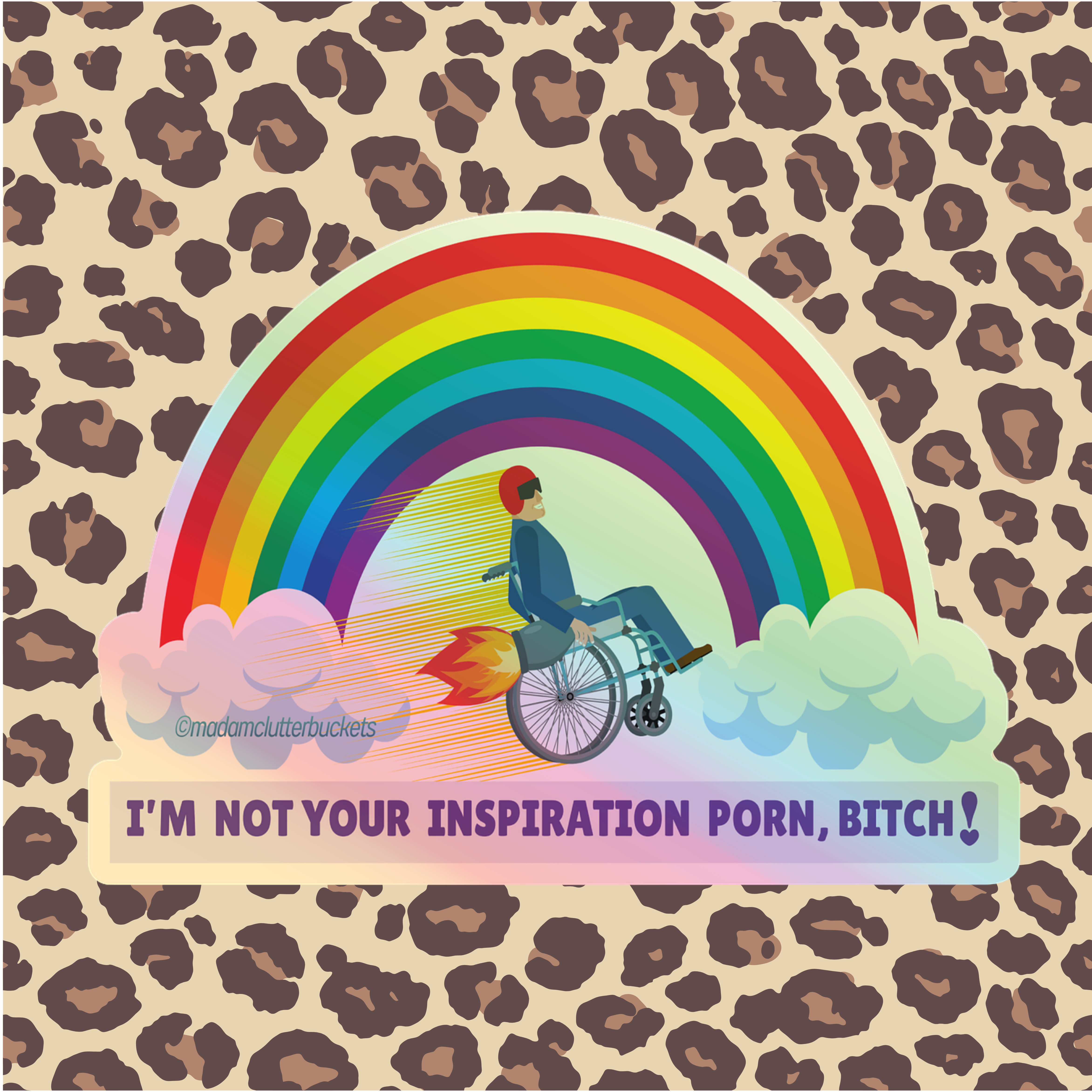 I Am Not Your Inspiration Porn Sticker