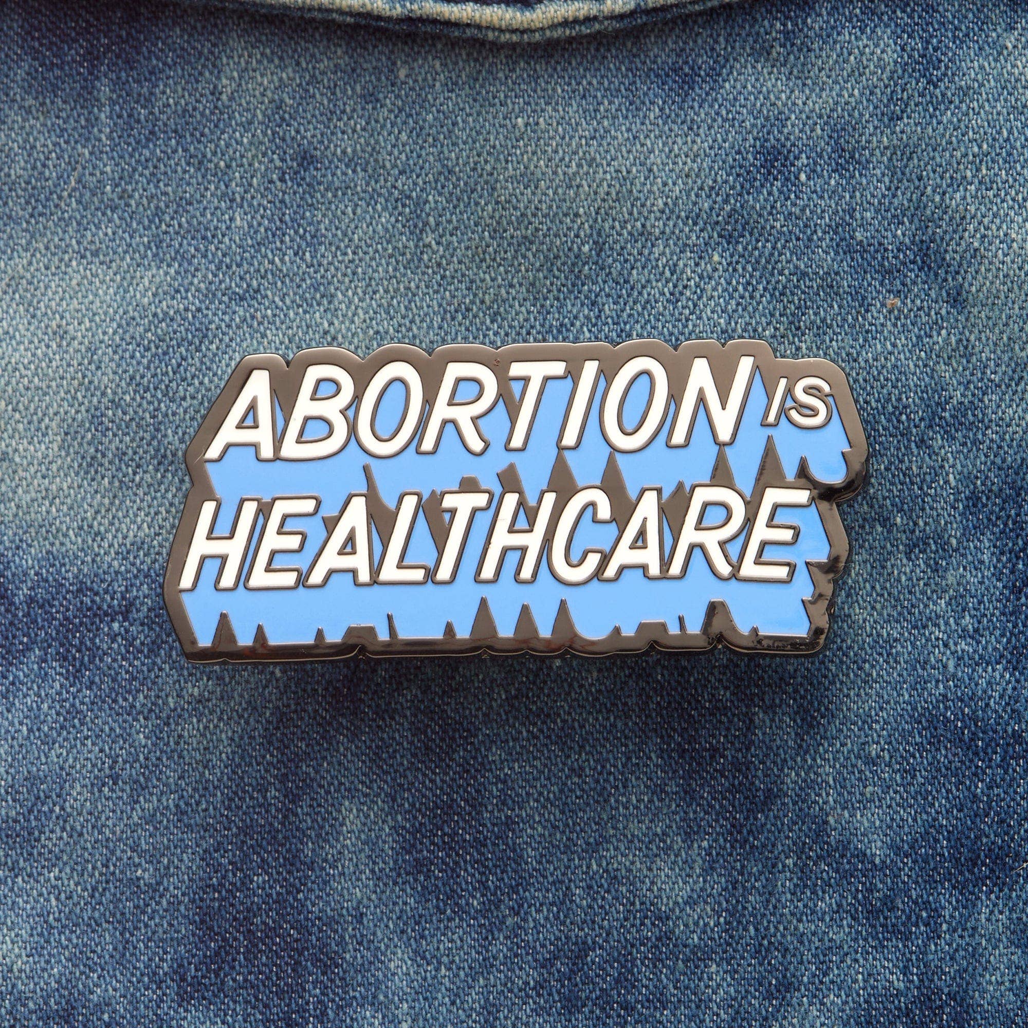 Abortion is Healthcare Pin