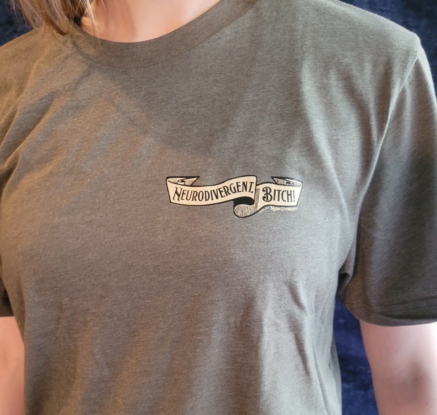 Neurodivergent, Bitch! T-shirt