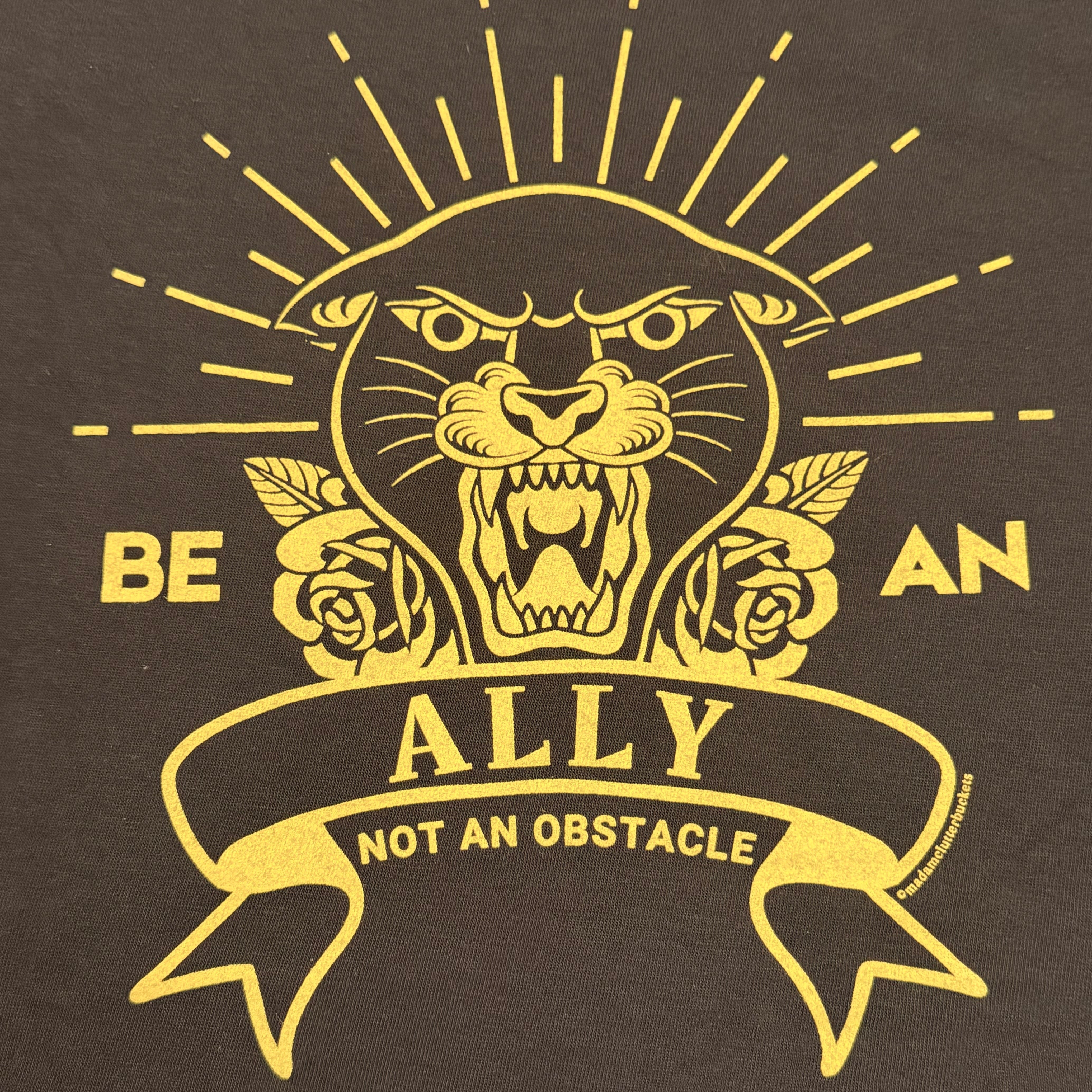 LIMITED RUN! Be an Ally, Not an Obstacle Unisex Tri-blend Tee Shirt in Gold Ink