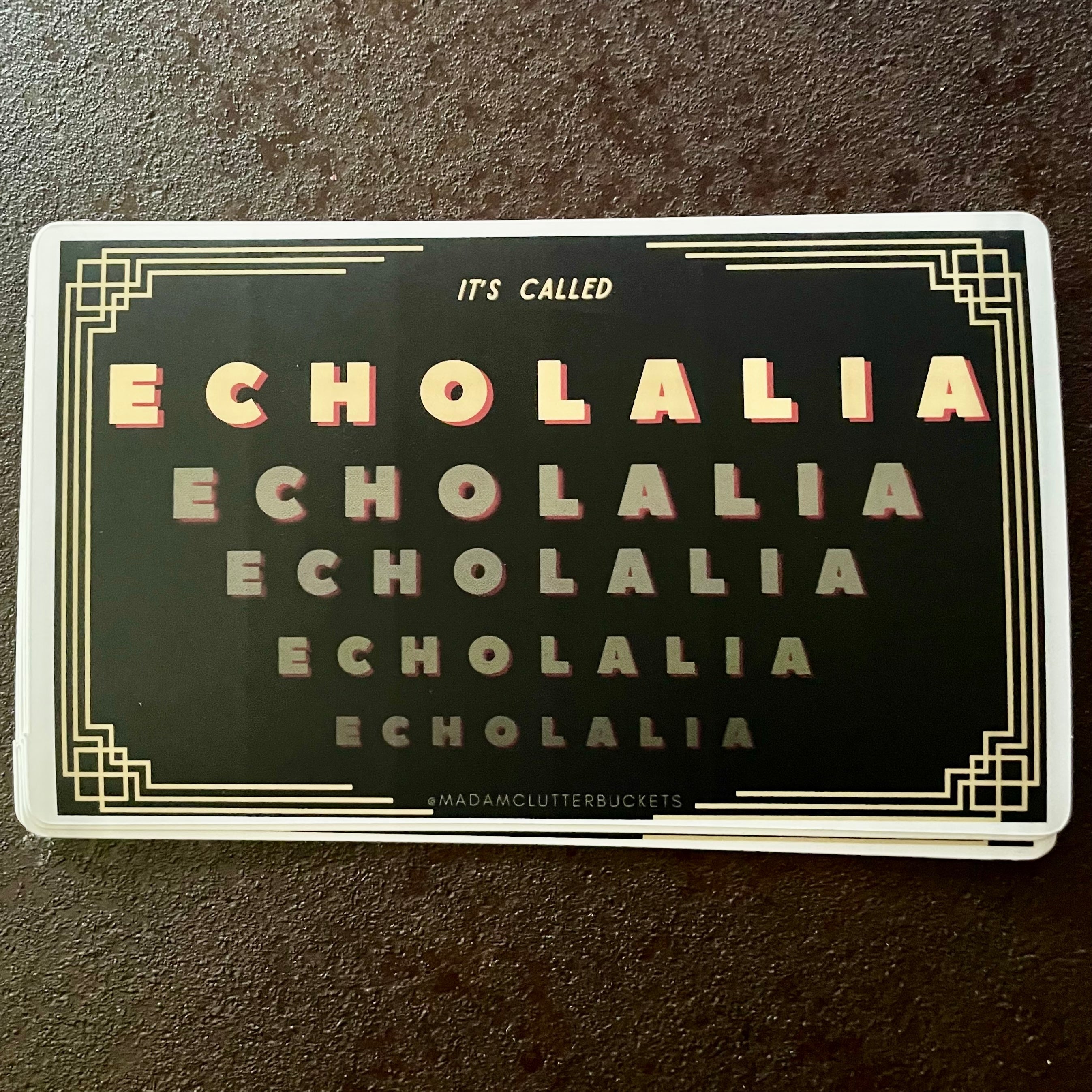 It's Called Echolalia Sticker