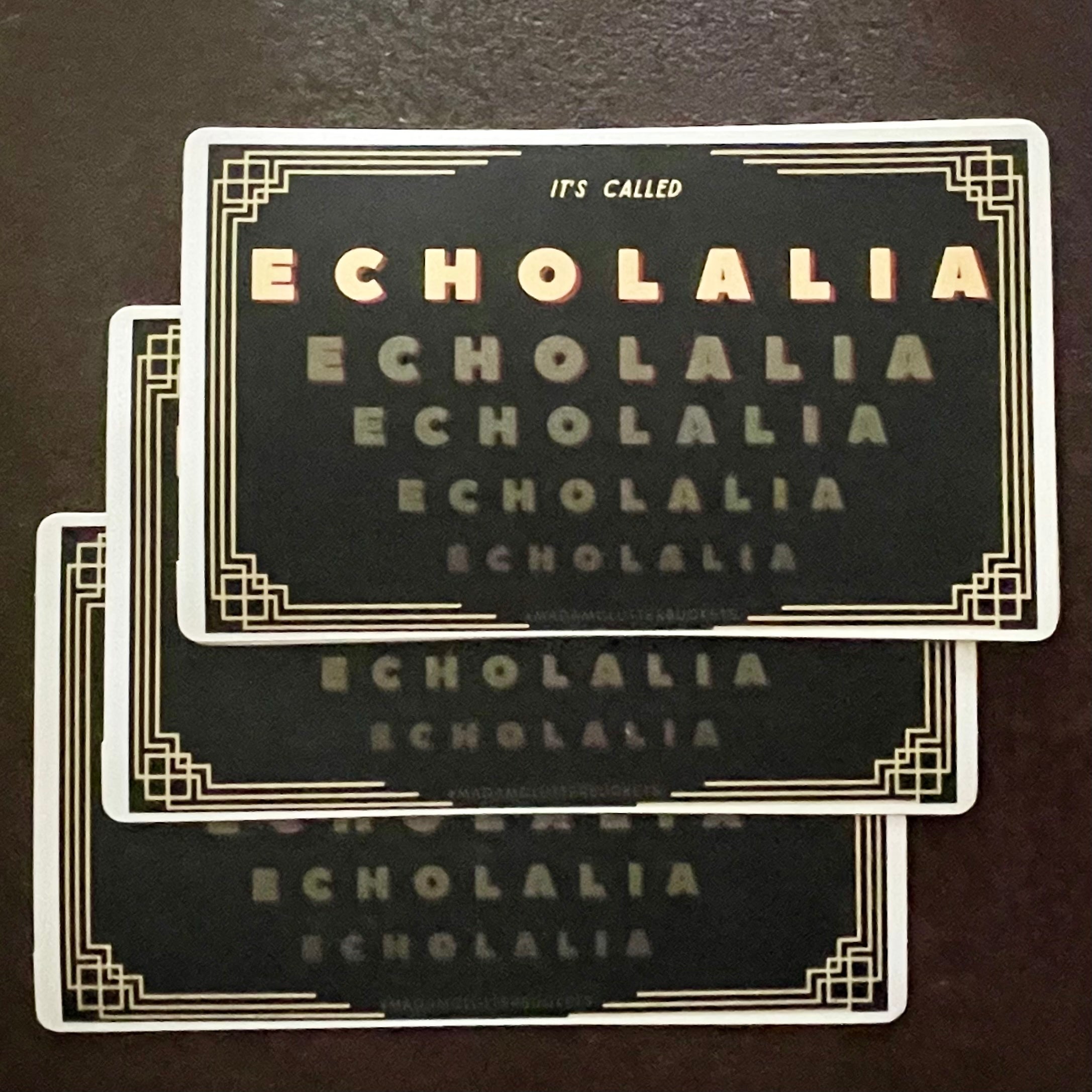 It's Called Echolalia Sticker