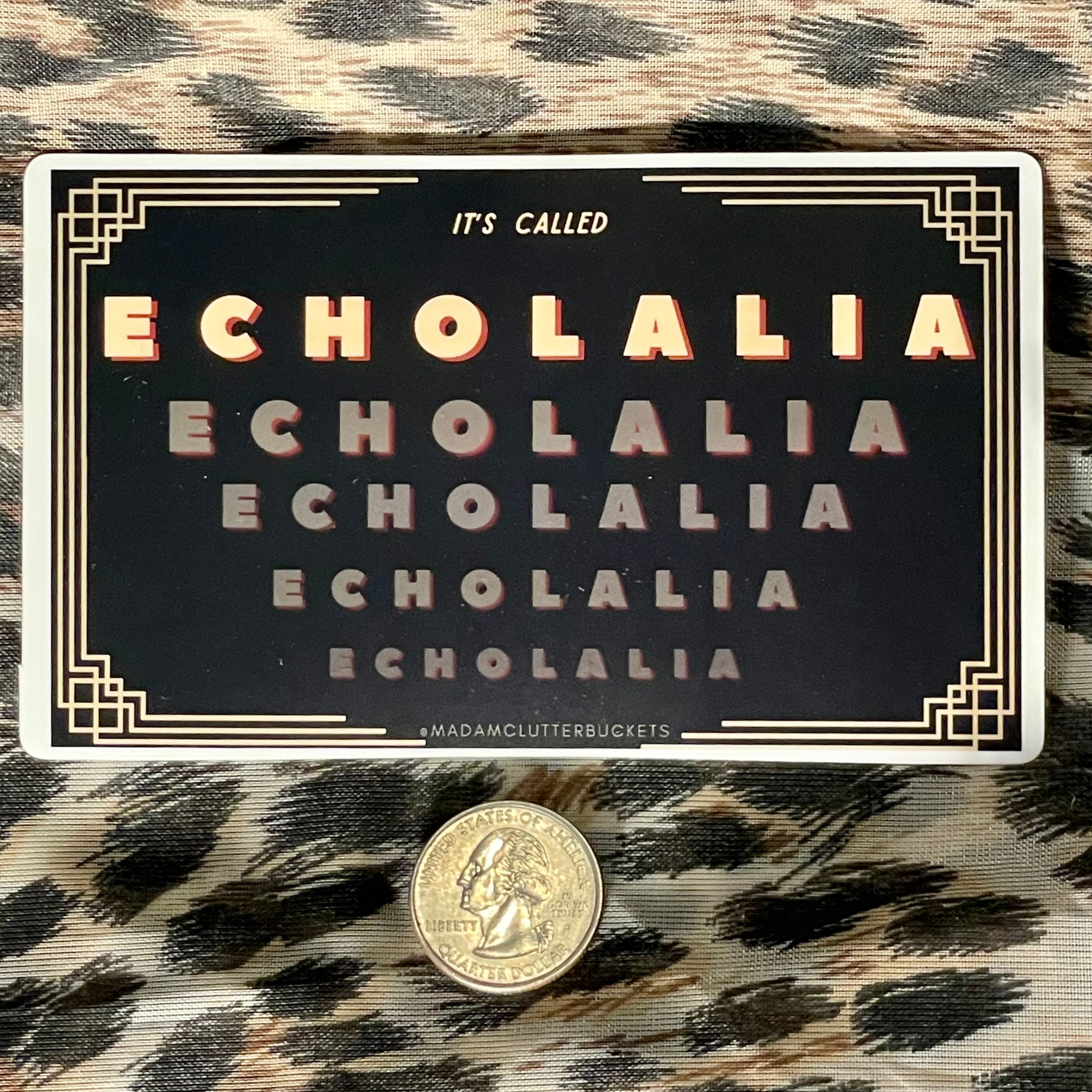 It's Called Echolalia Sticker