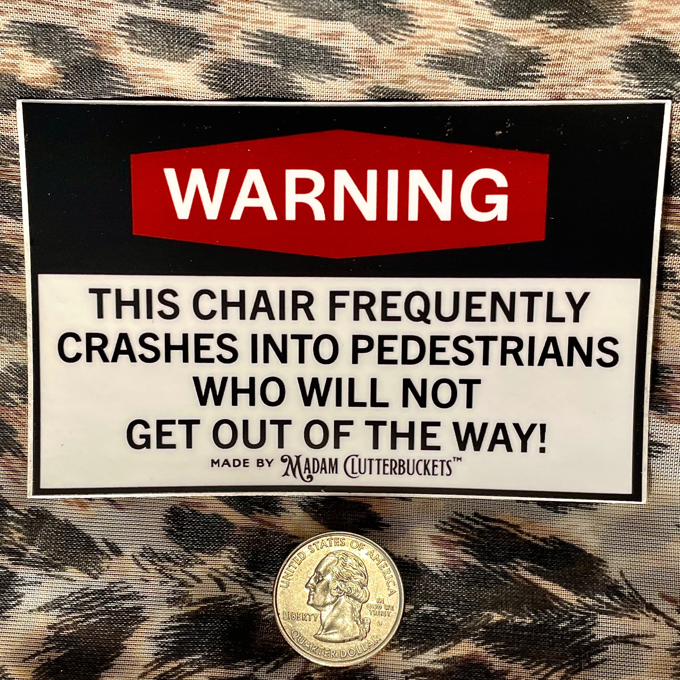 This Chair Crashes Into People Who Will Not get Out Of The Way! Sticker