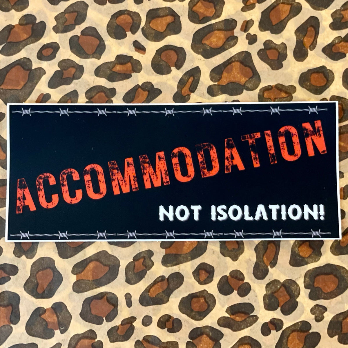 Accommodation, Not Isolation Sticker | Madam Clutterbucket's ...