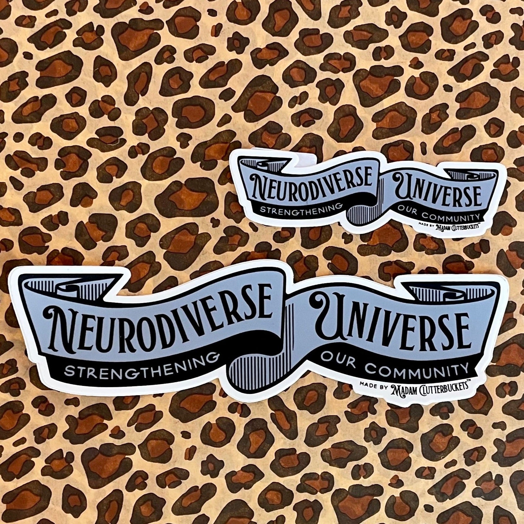 Neurodiverse Universe, Strengthening our Community Banner Sticker: Two Sizes!