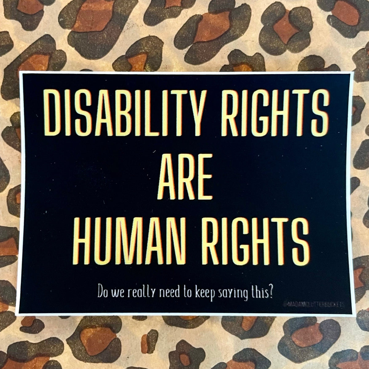 Disability Rights are Human Rights Sticker | Madam Clutterbucket's ...