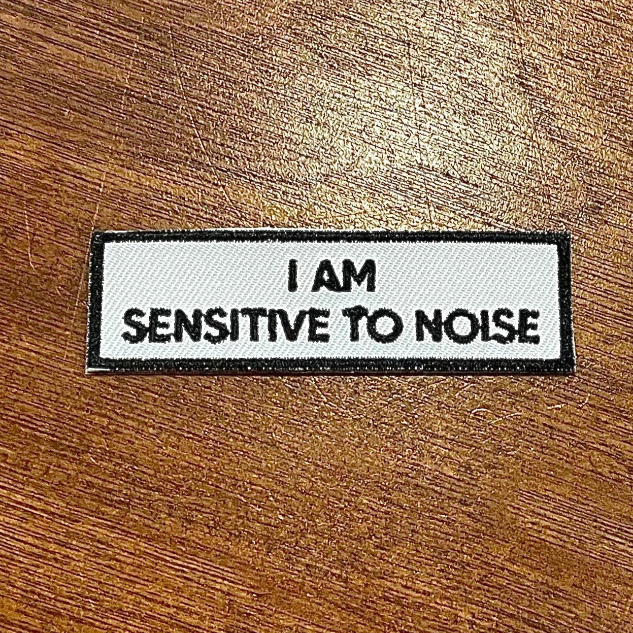 I am Sensitive to Noise Patch