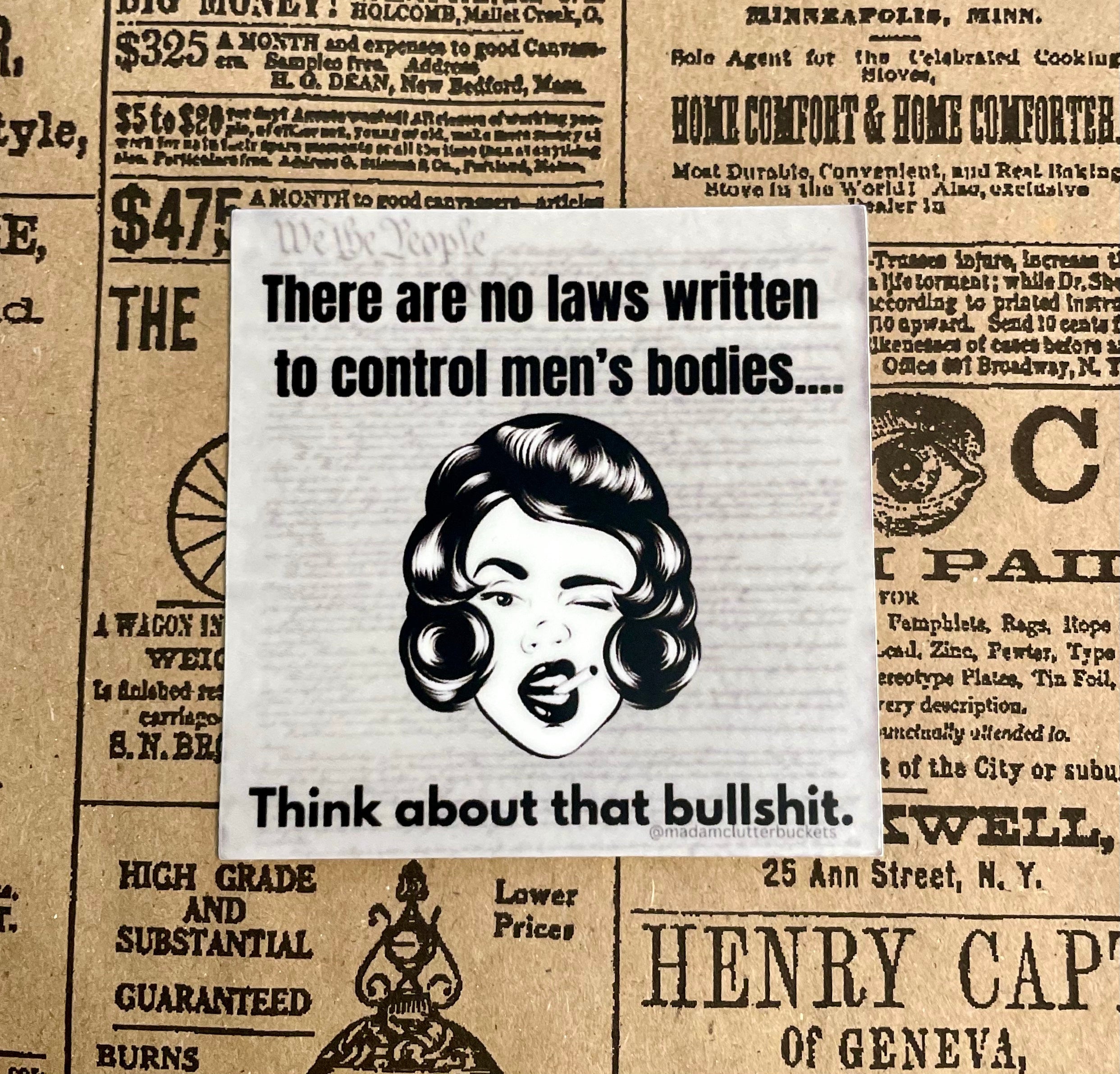 No Laws to Control Men's Bodies
