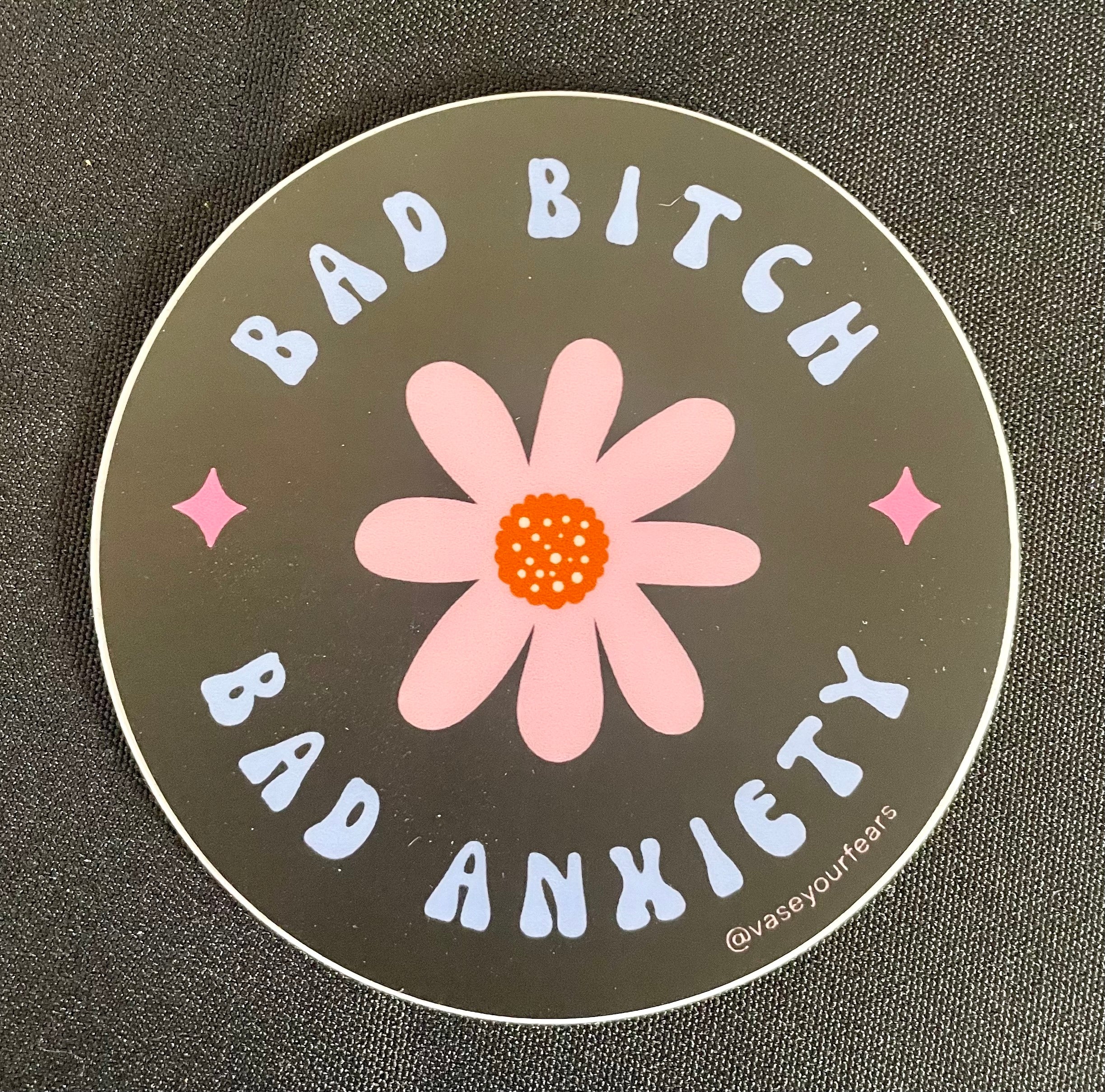 Bad Bitch Bad Anxiety Sticker