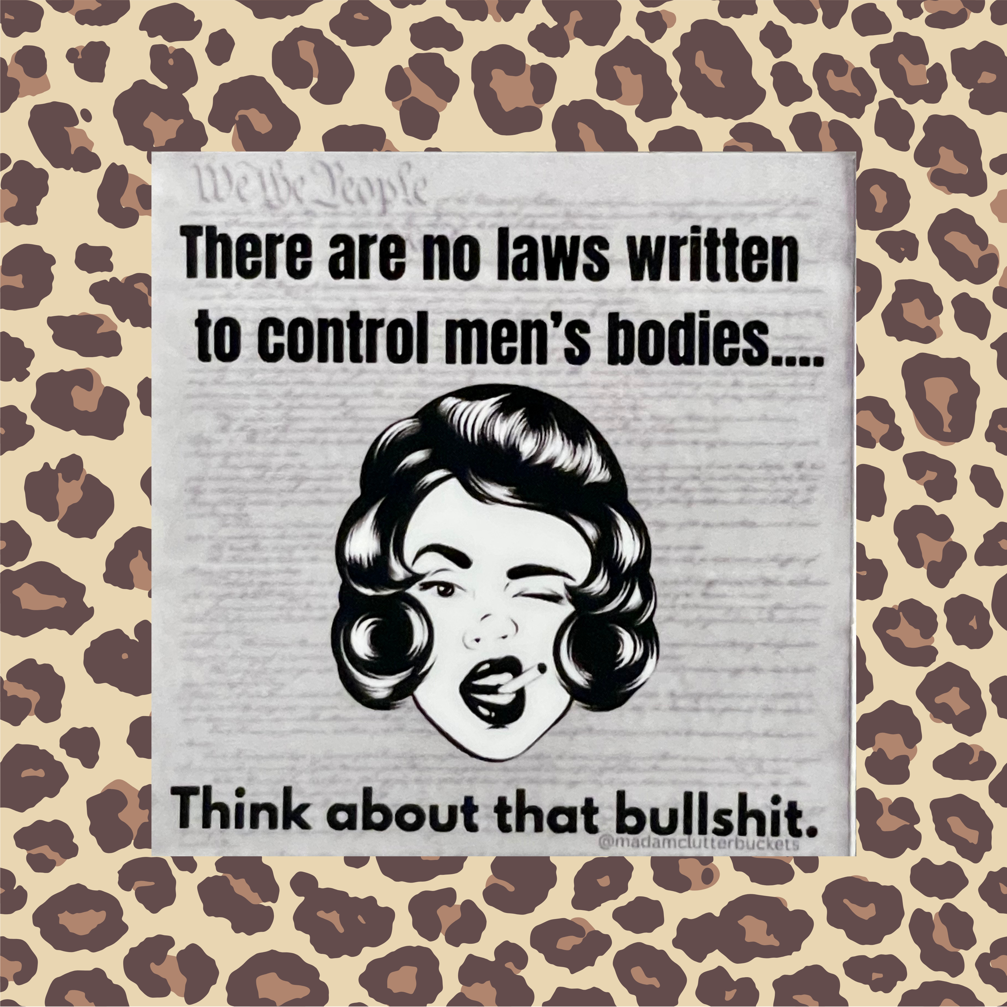 No Laws to Control Men's Bodies Sticker