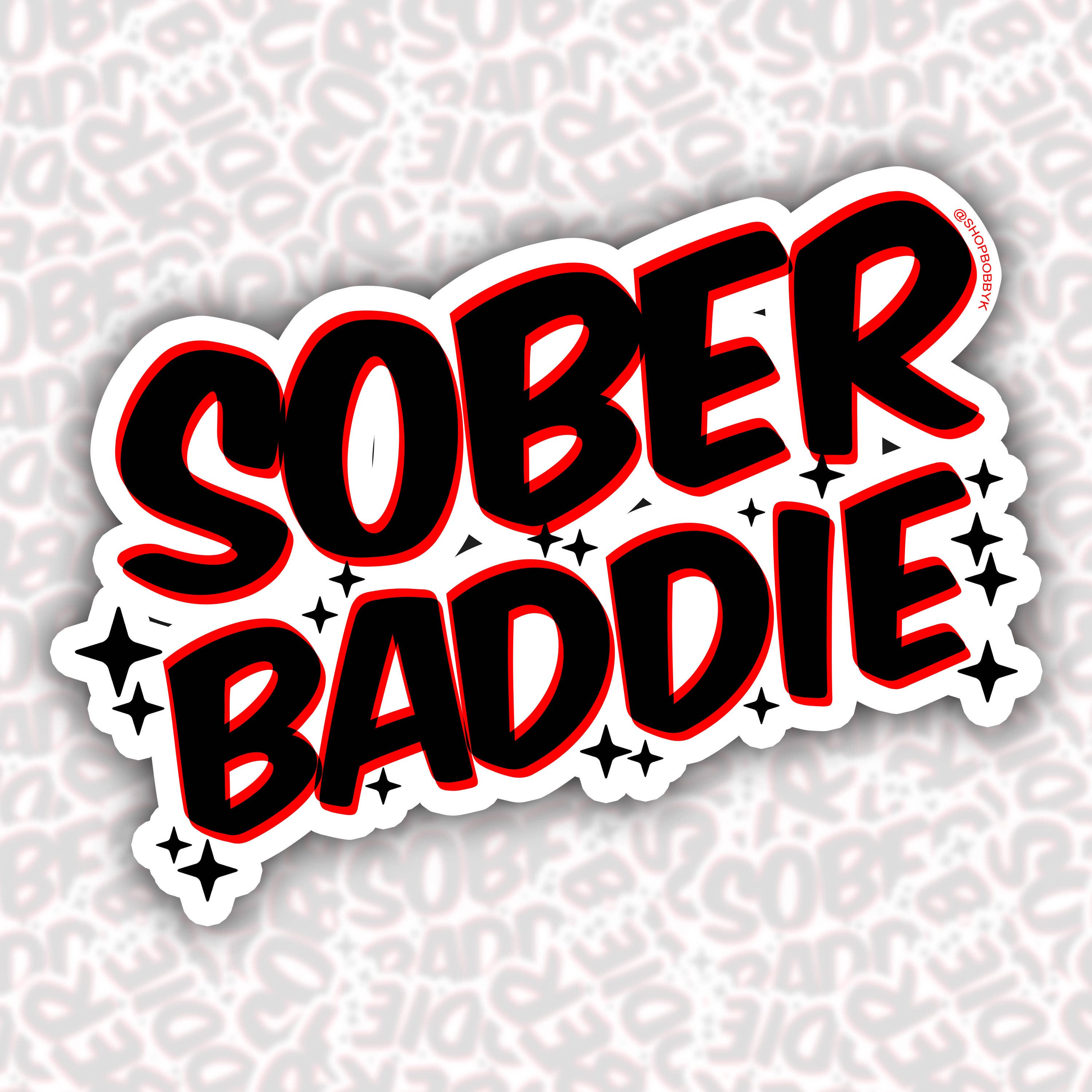 Sober Baddie Sticker