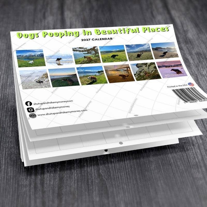 Dogs Pooping in Beautiful Places™ 2027 Calendar - Gag Gift