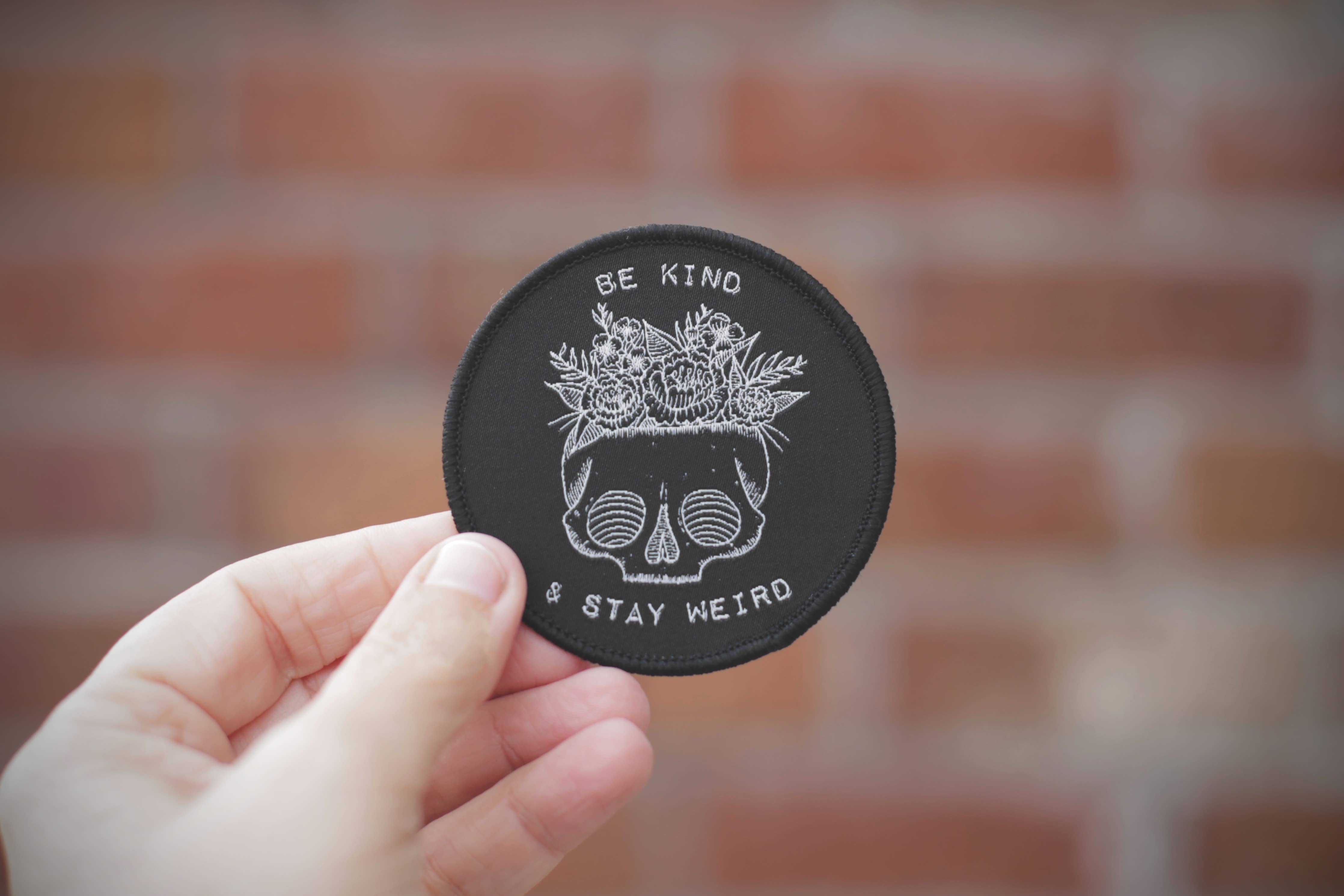 Be Kind and Stay Weird Embroidered Skull Iron on Patch