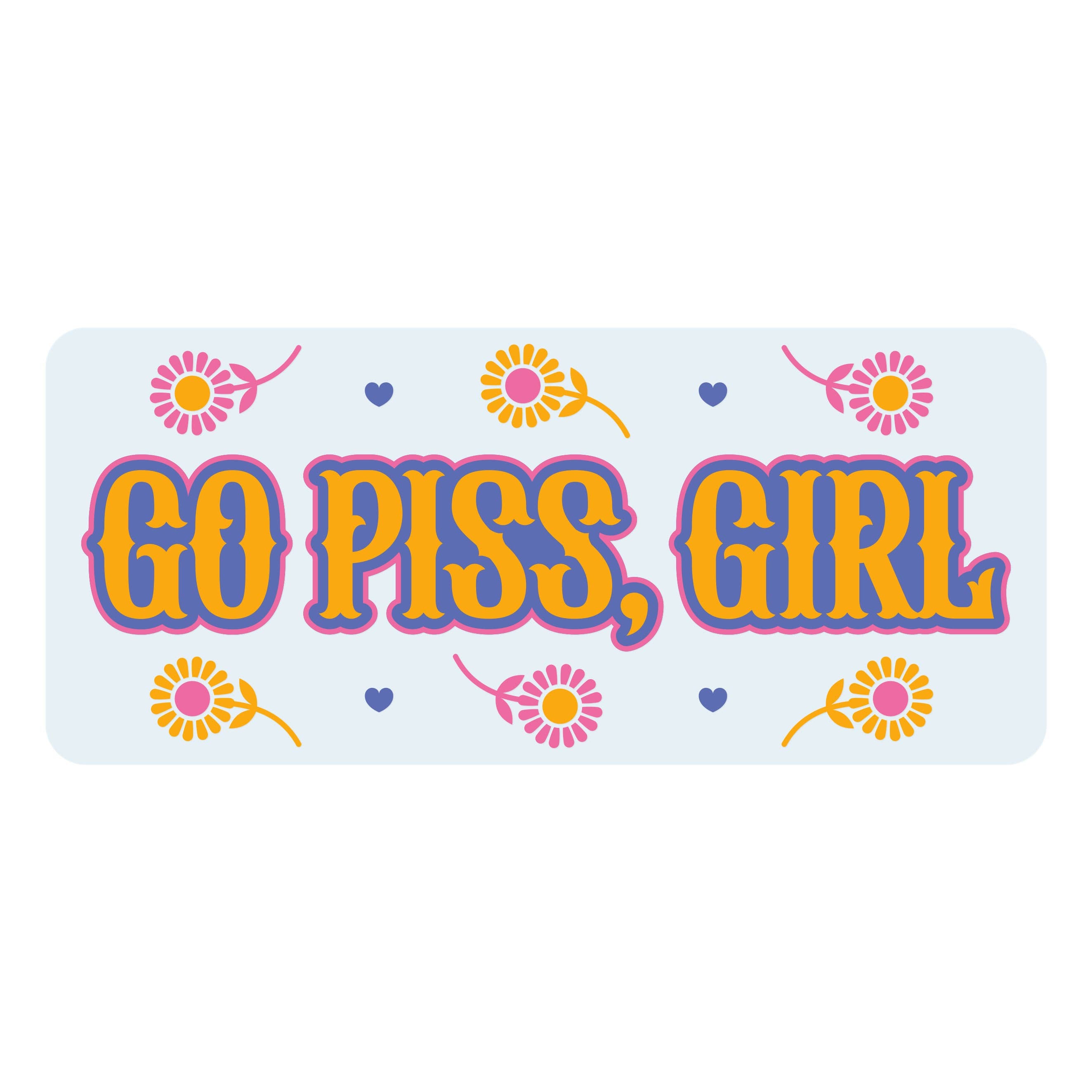 Go Piss, Girl Floral Retro Clear Vinyl Decal Sticker