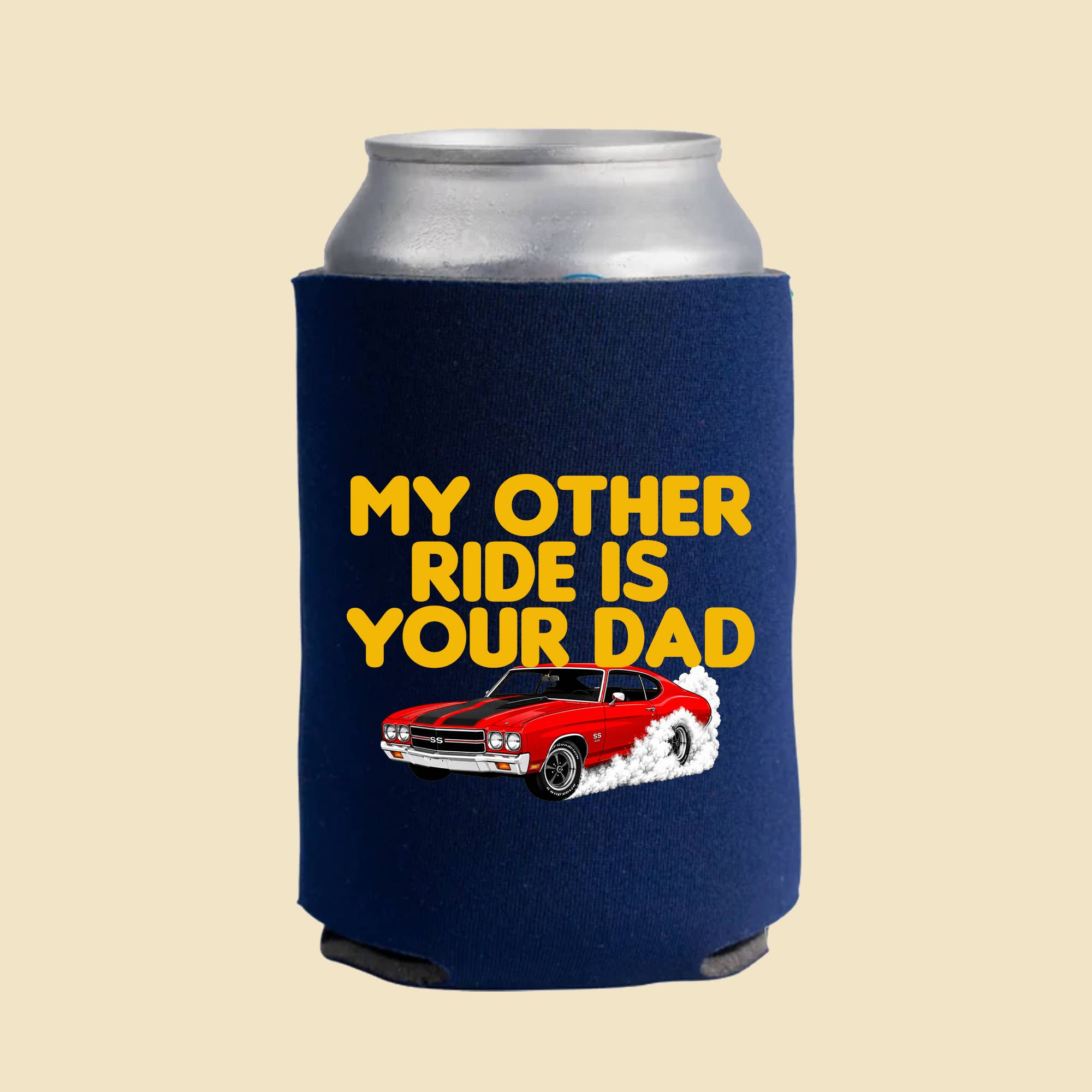 My Other Ride Is Your Dad 12 oz Foam Can Cooler