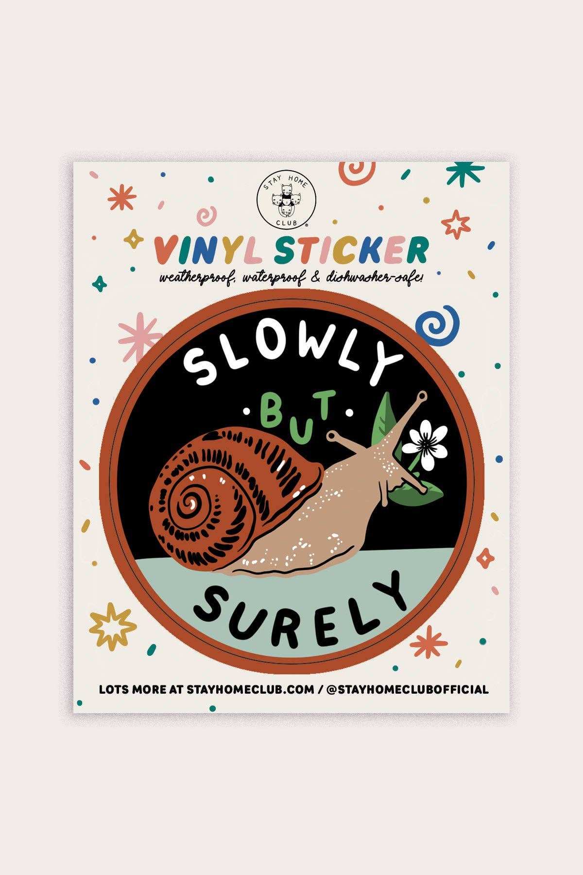 Slowly But Surely (Snail) Vinyl Sticker Madam Clutterbucket's