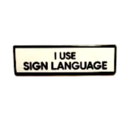 "I Use Sign Language" Enamel Pin