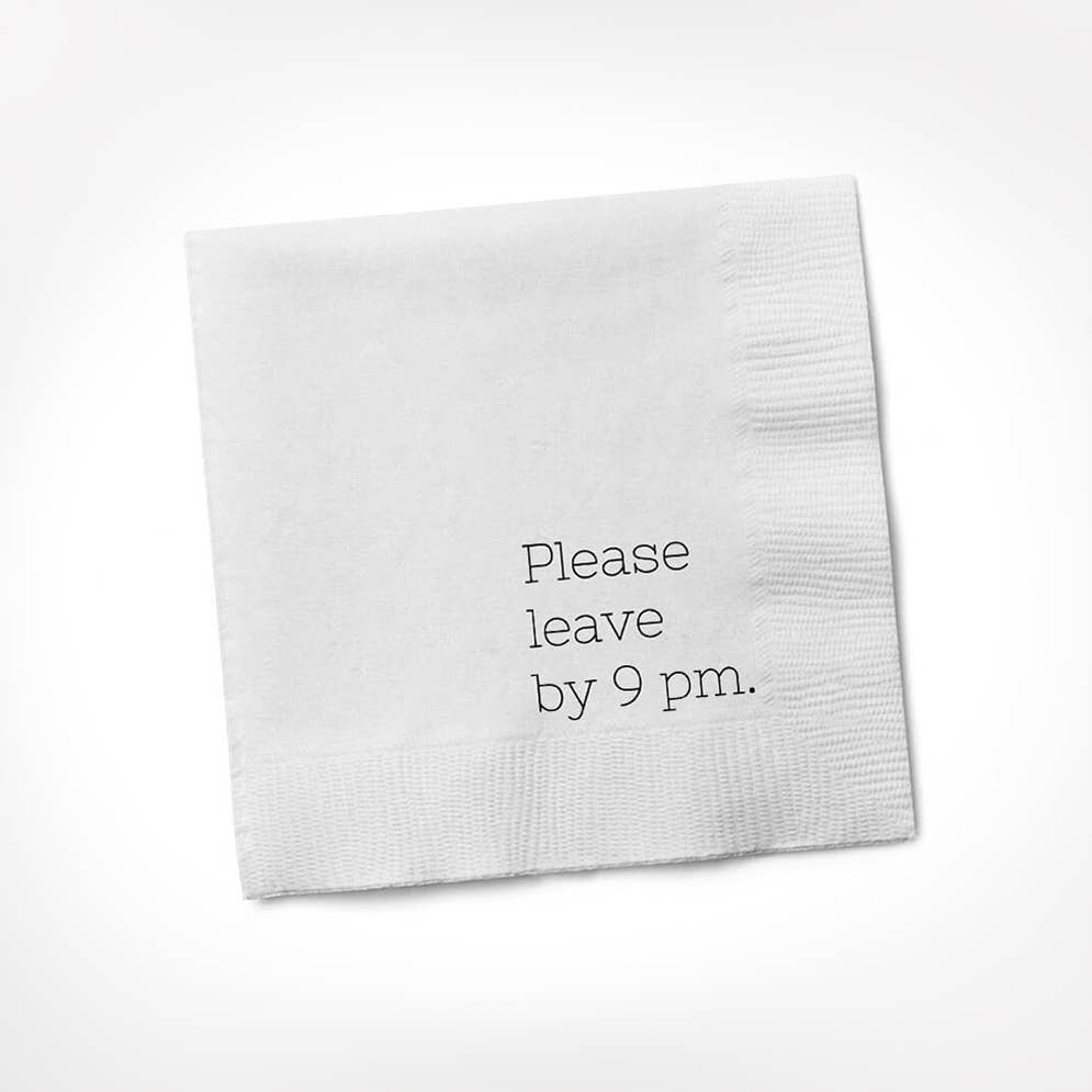 Please Leave By 9pm COCKTAIL NAPKIN