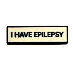 "I Have Epilepsy" Enamel Pin