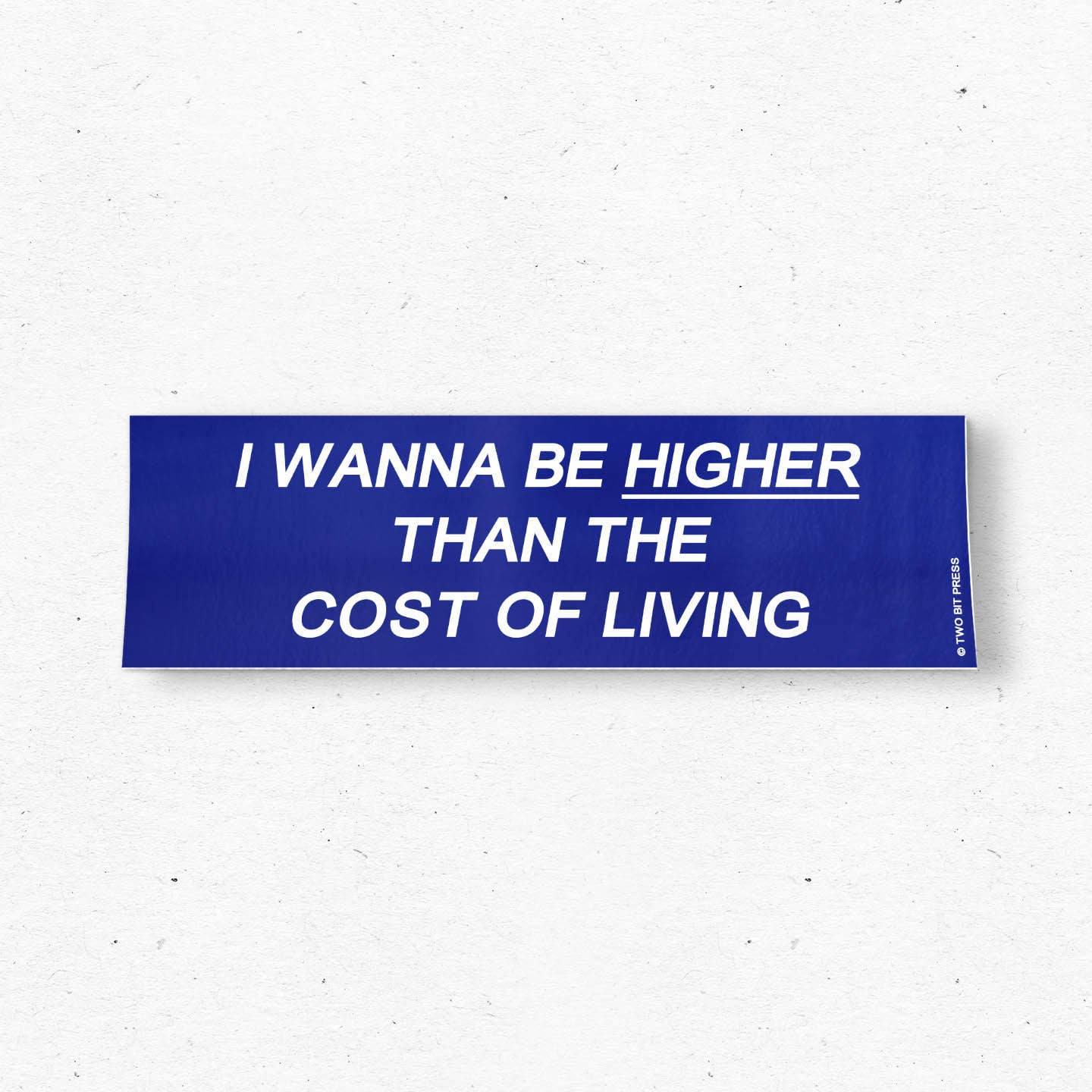 Cost of Living Bumper Sticker - Funny Vintage Style 80s 90s