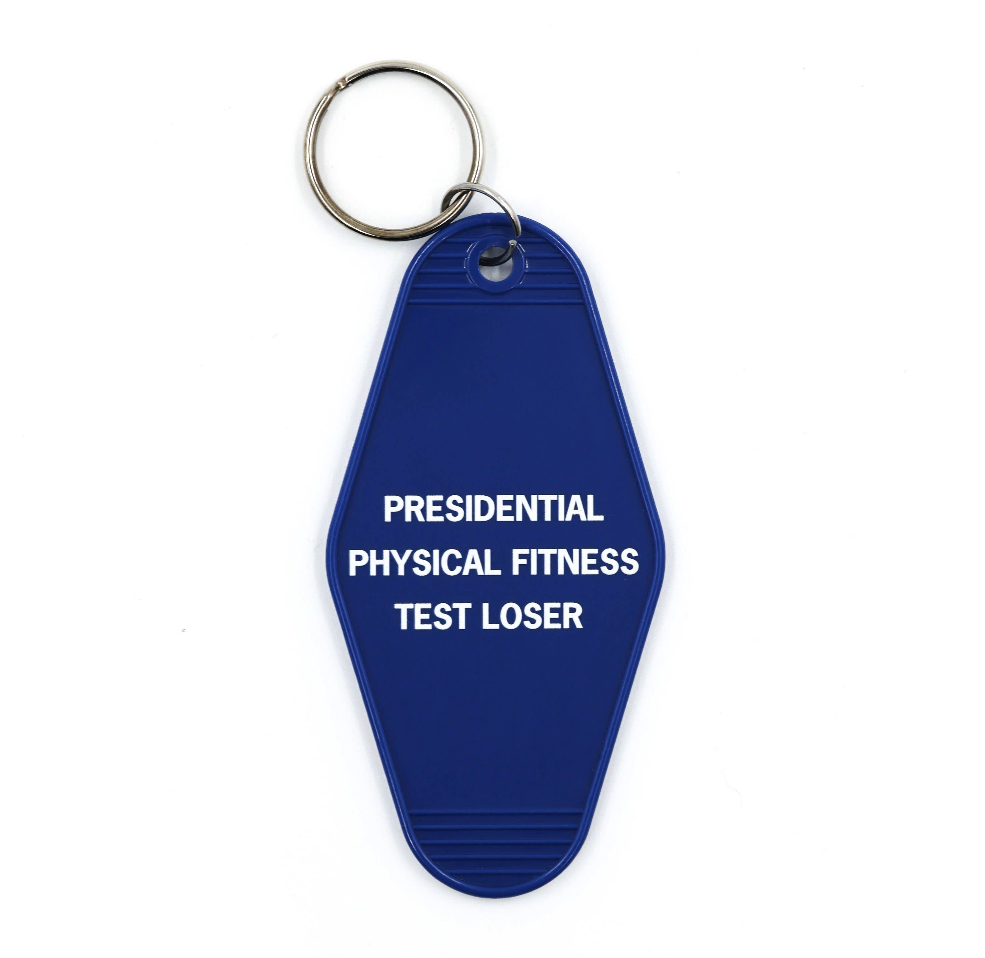 Presidential Physical Fitness Test Loser Motel Keychain