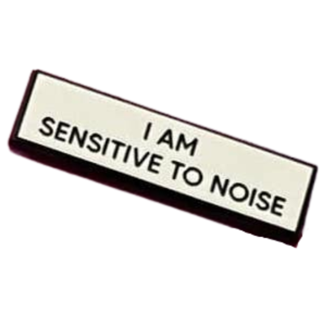 I Am Sensitive To Noise Communication Enamel Pin