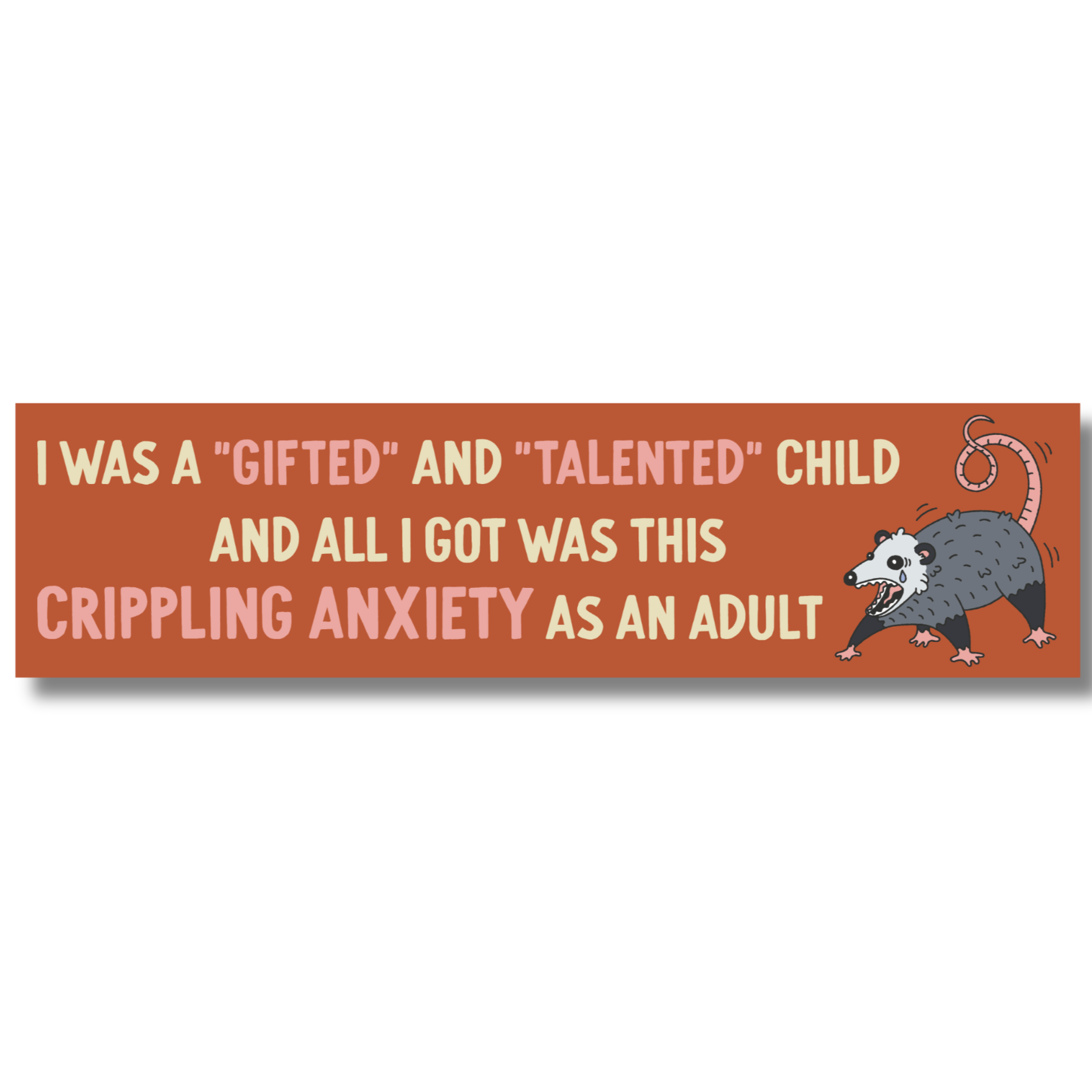 I Was A Talented Child Bumper Sticker