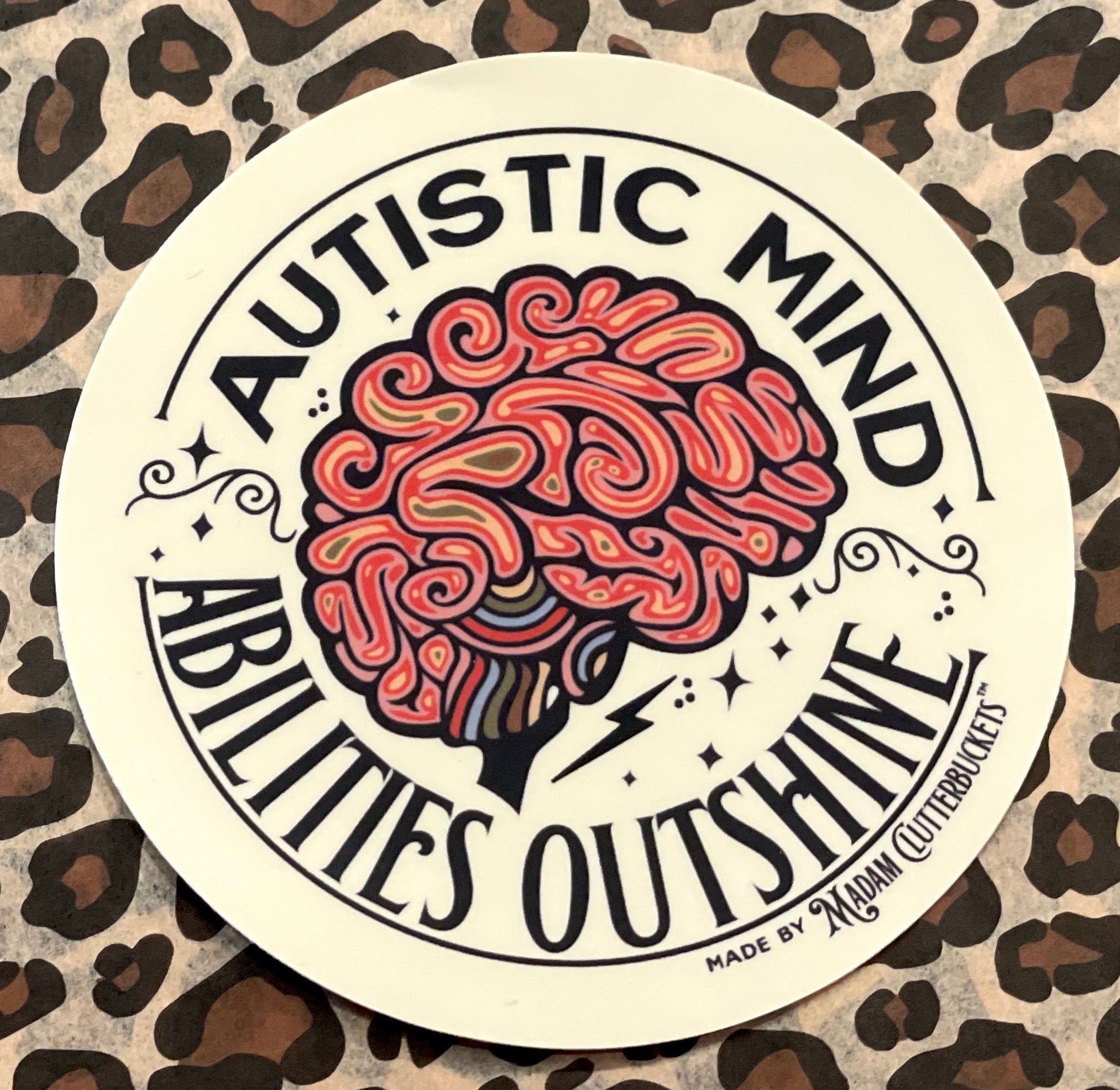 Autistic Mind, Abilities Outshine Sticker