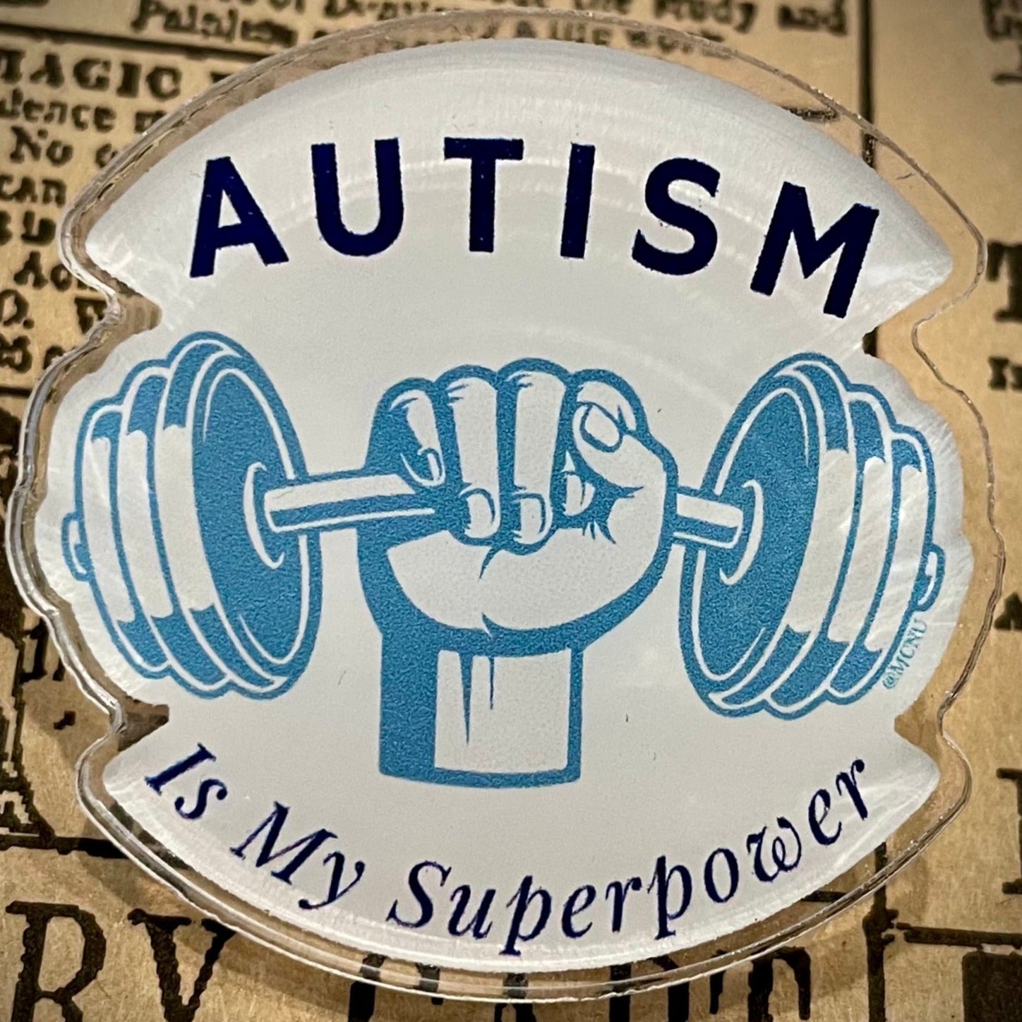 Autism is My Superpower Acrylic Pin