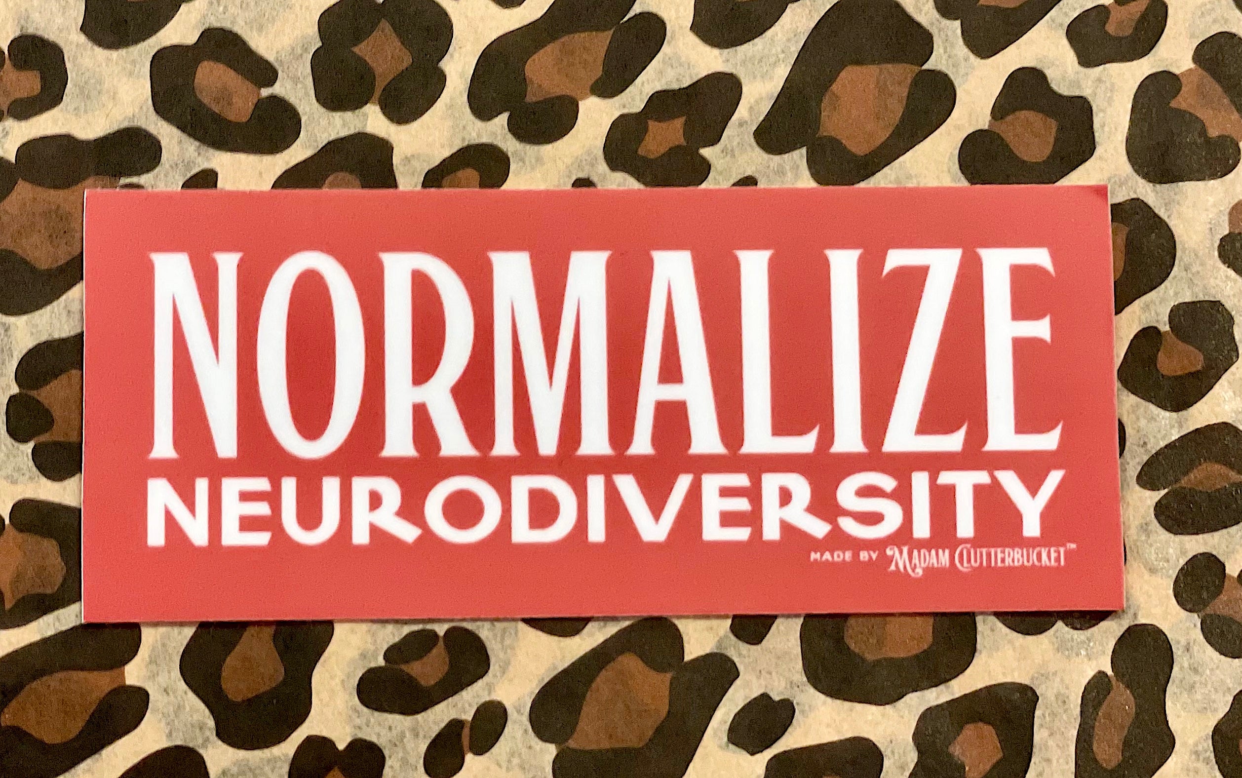 Normalize Neurodiversity Bumper Sticker: Two Sizes!