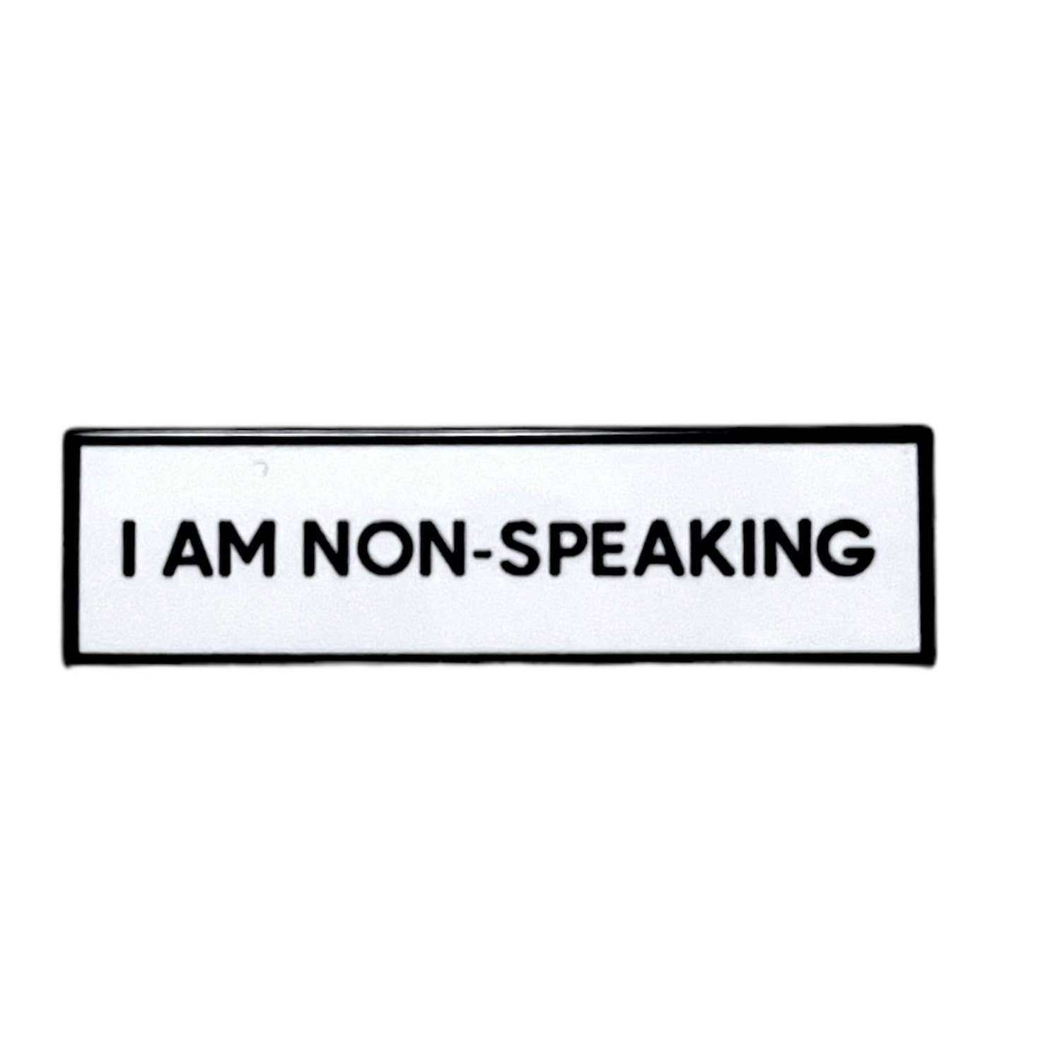 I Am Non Speaking Communication Enamel Pin
